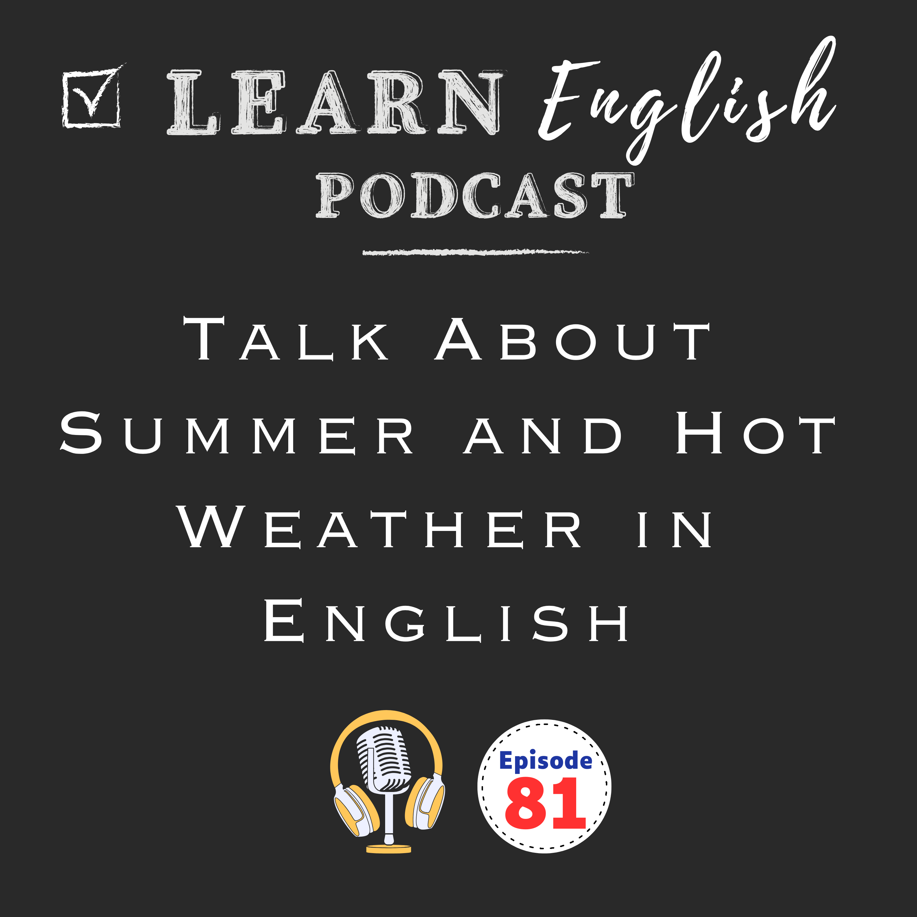 Talk About Summer and Hot Weather Naturally in English