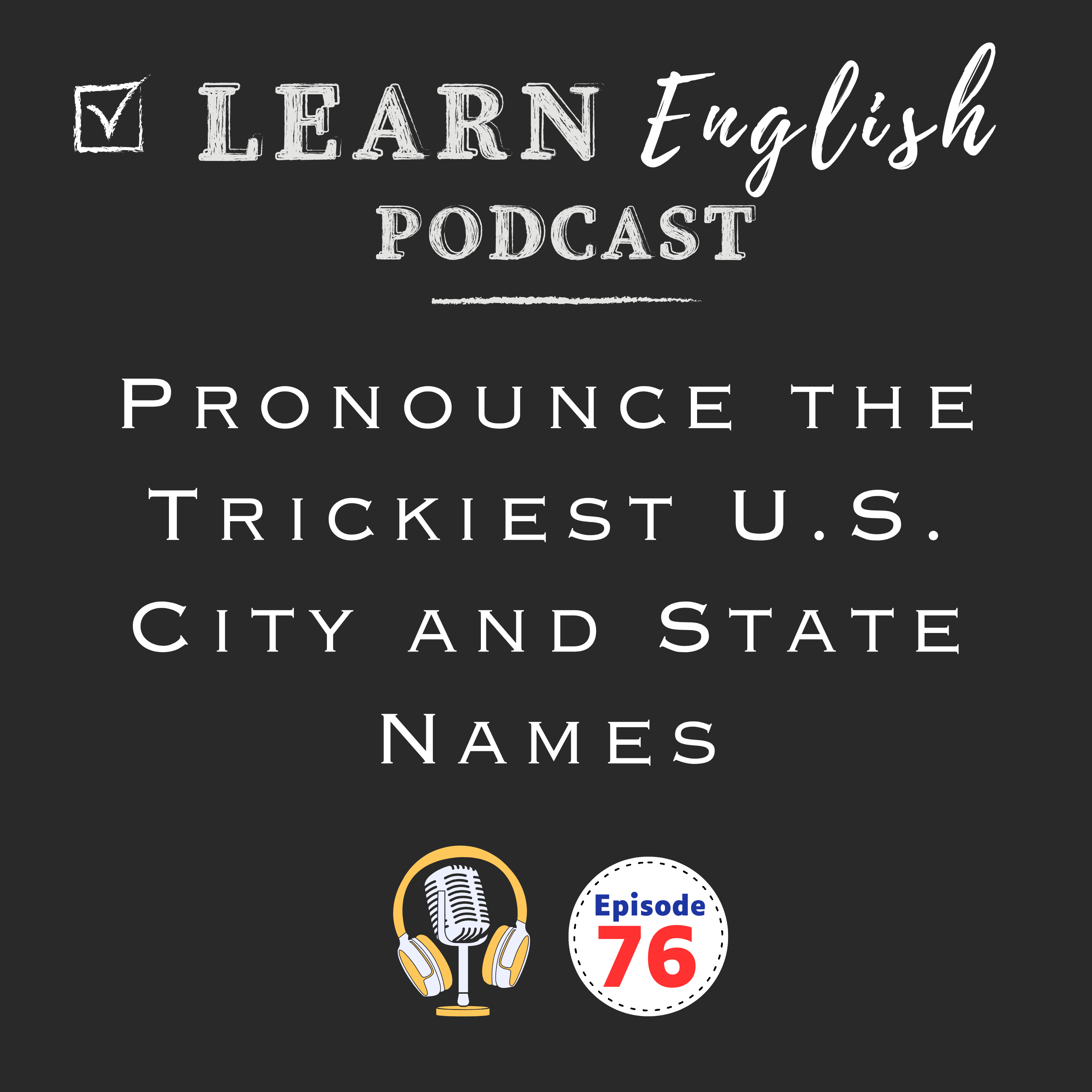 Learn to Pronounce the Trickiest U.S. City and State Names