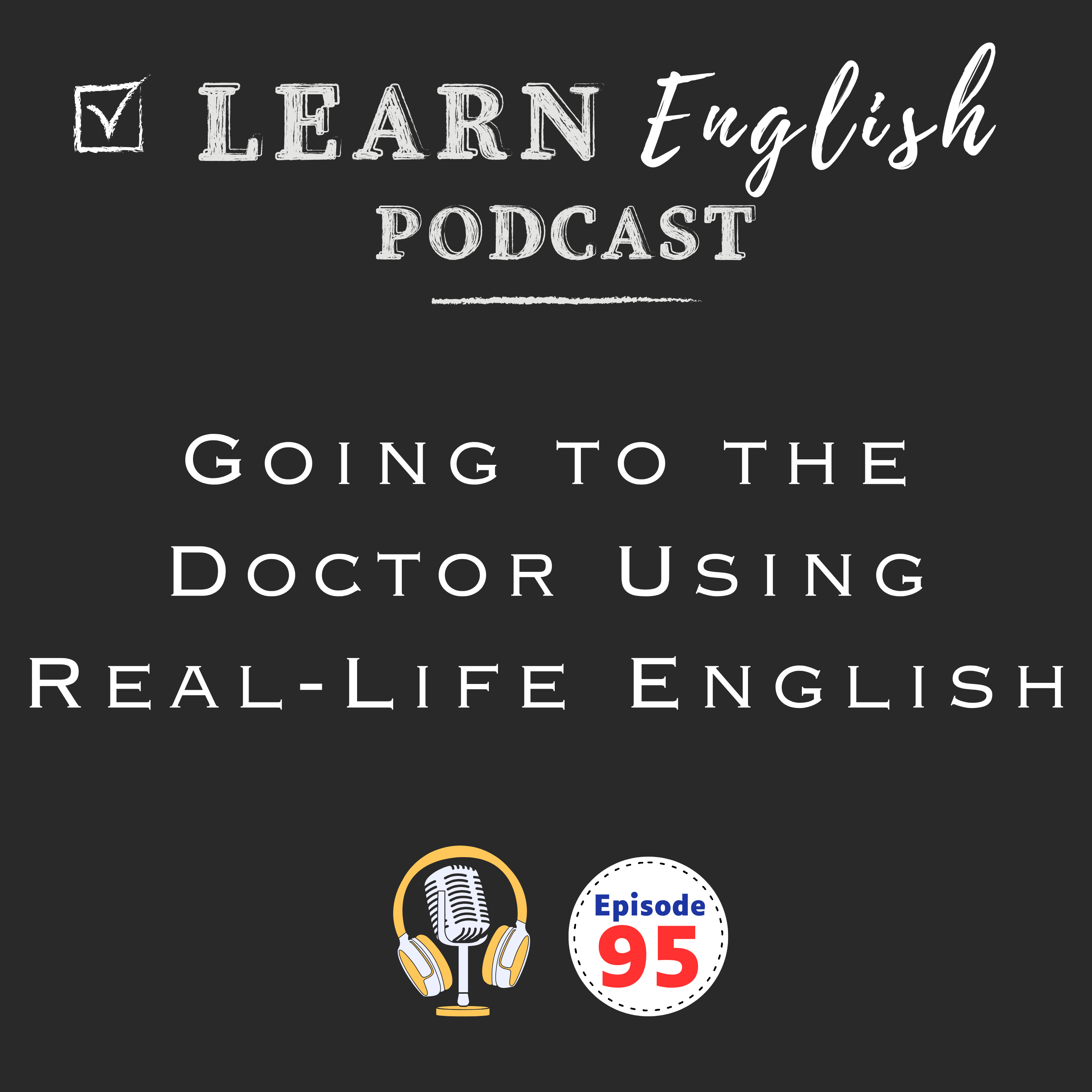 Going to the Doctor Using Real-Life English: Must Know Words and Phrases