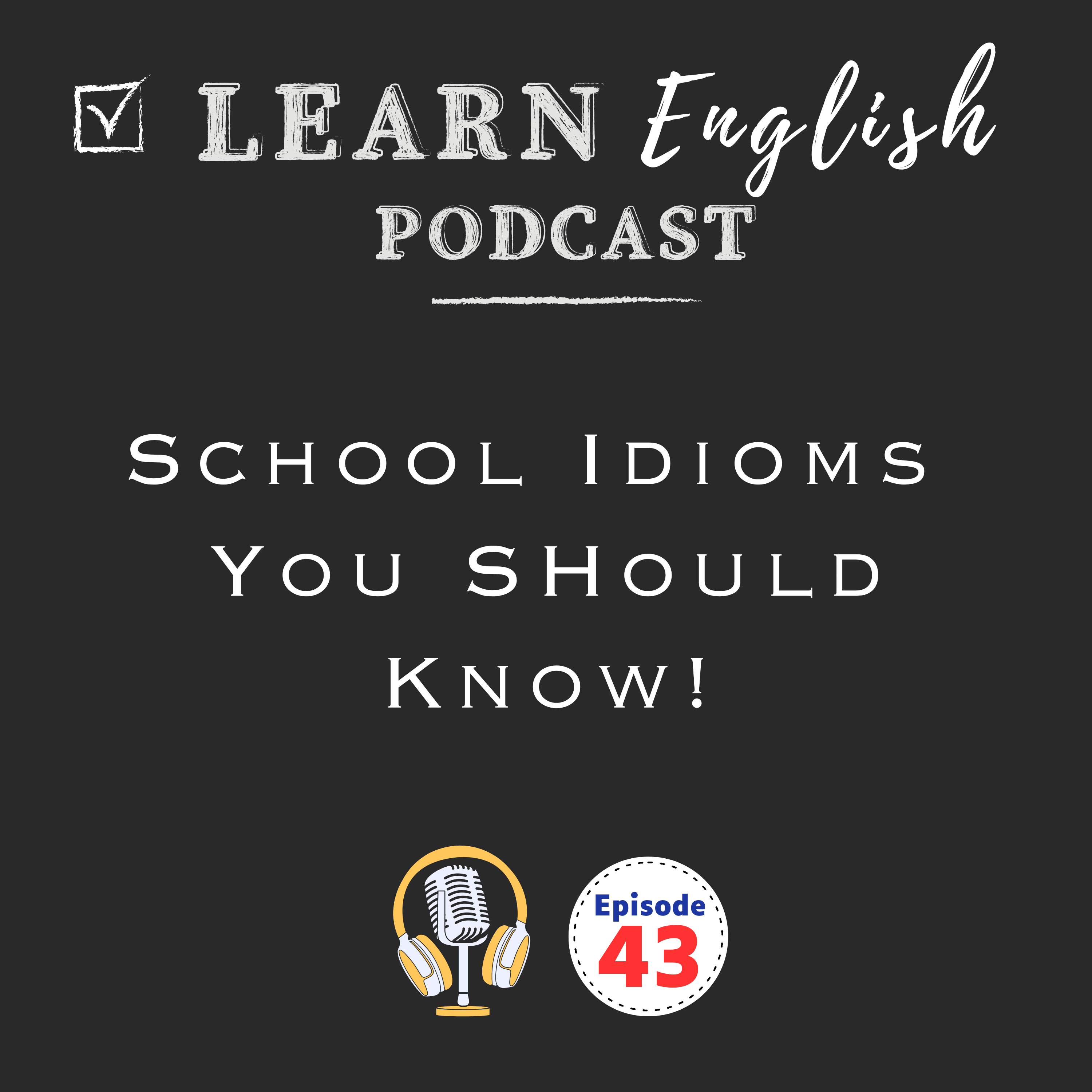 School Idioms and Phrases You Can Use in Daily Life