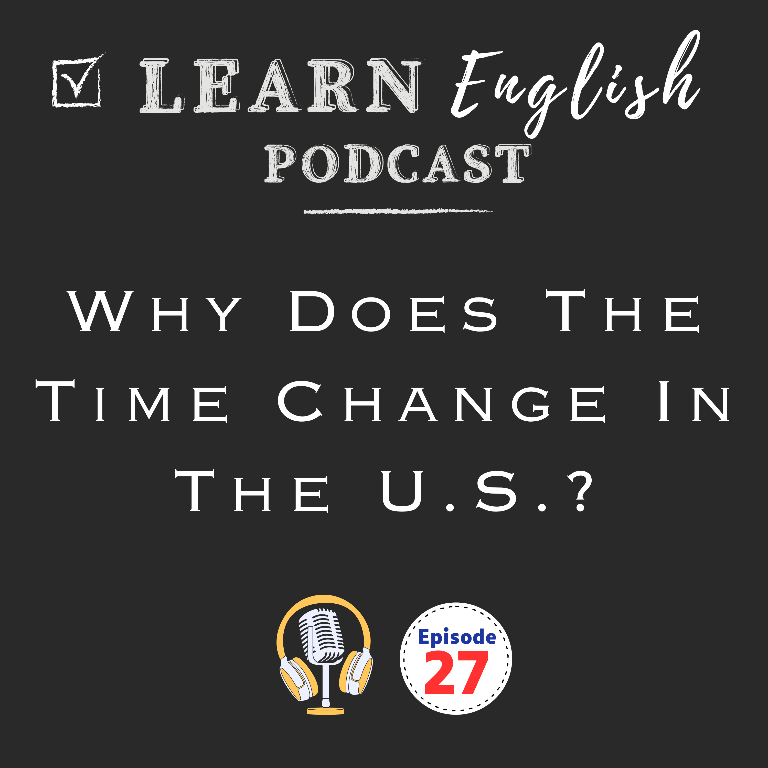 Why the U.S. Changes the Clocks: Daylight Saving Time Explained