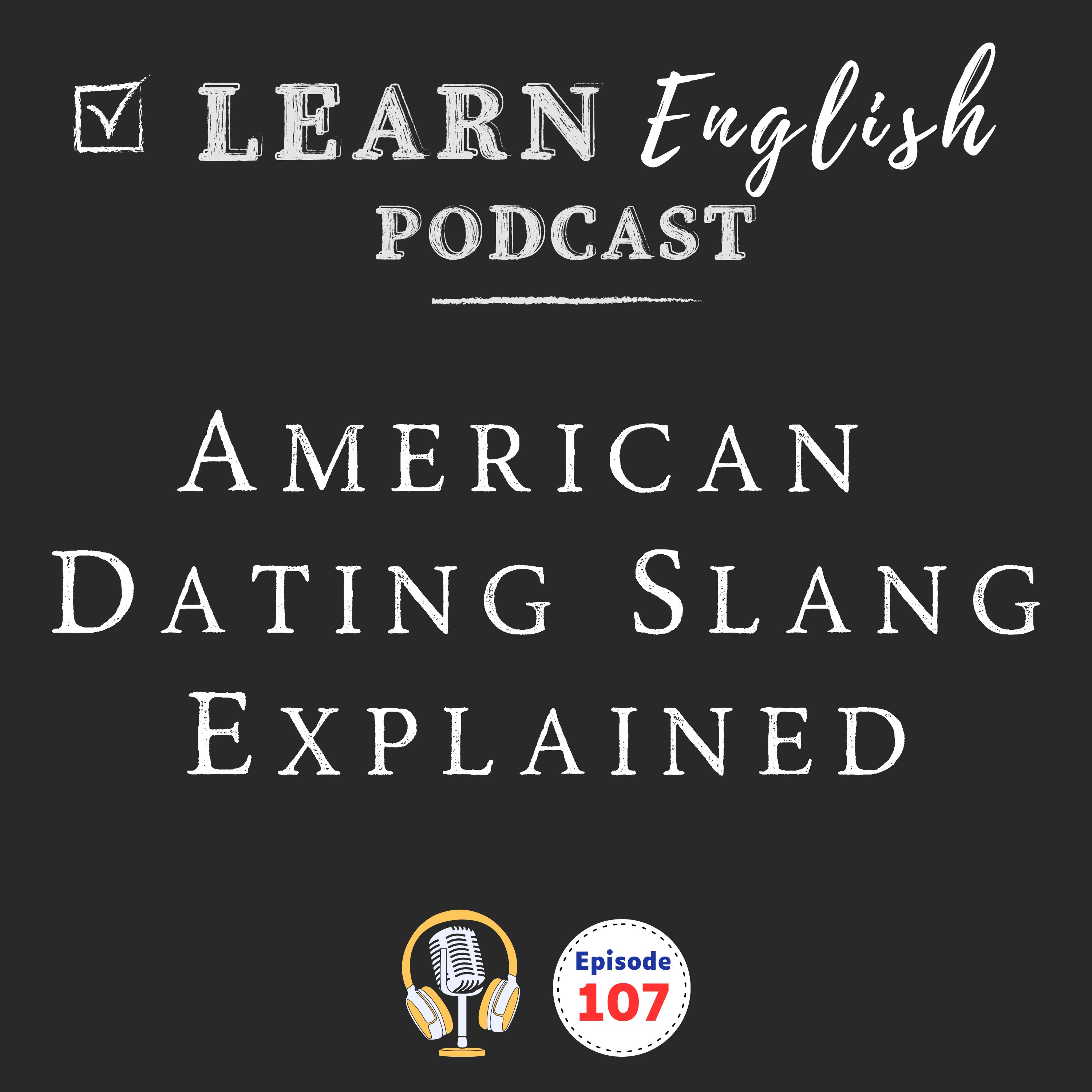 Modern Dating Slang Explained: Real American English for Relationships