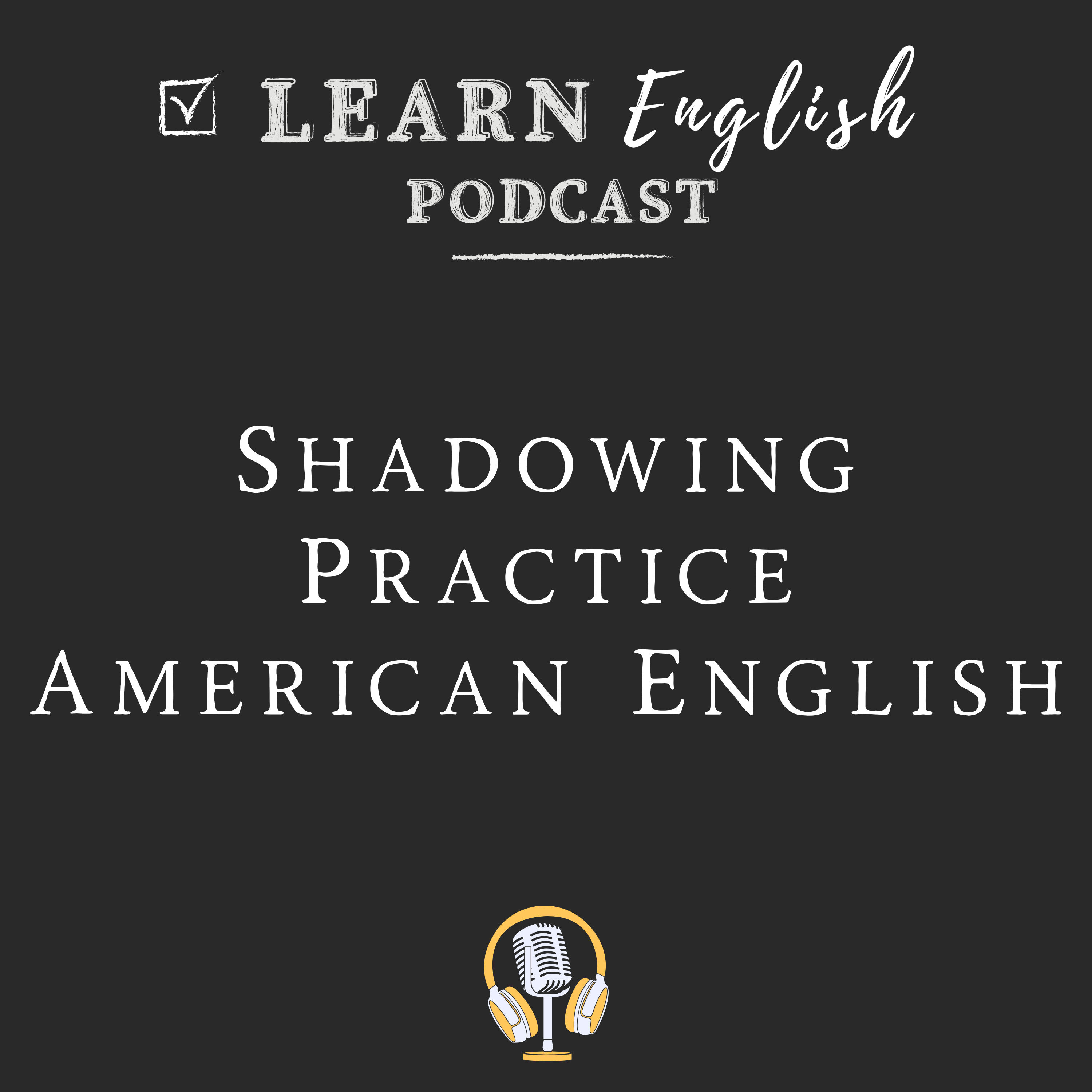 American English Shadowing Practice: Pronunciation & Accent Training with Real Sentences