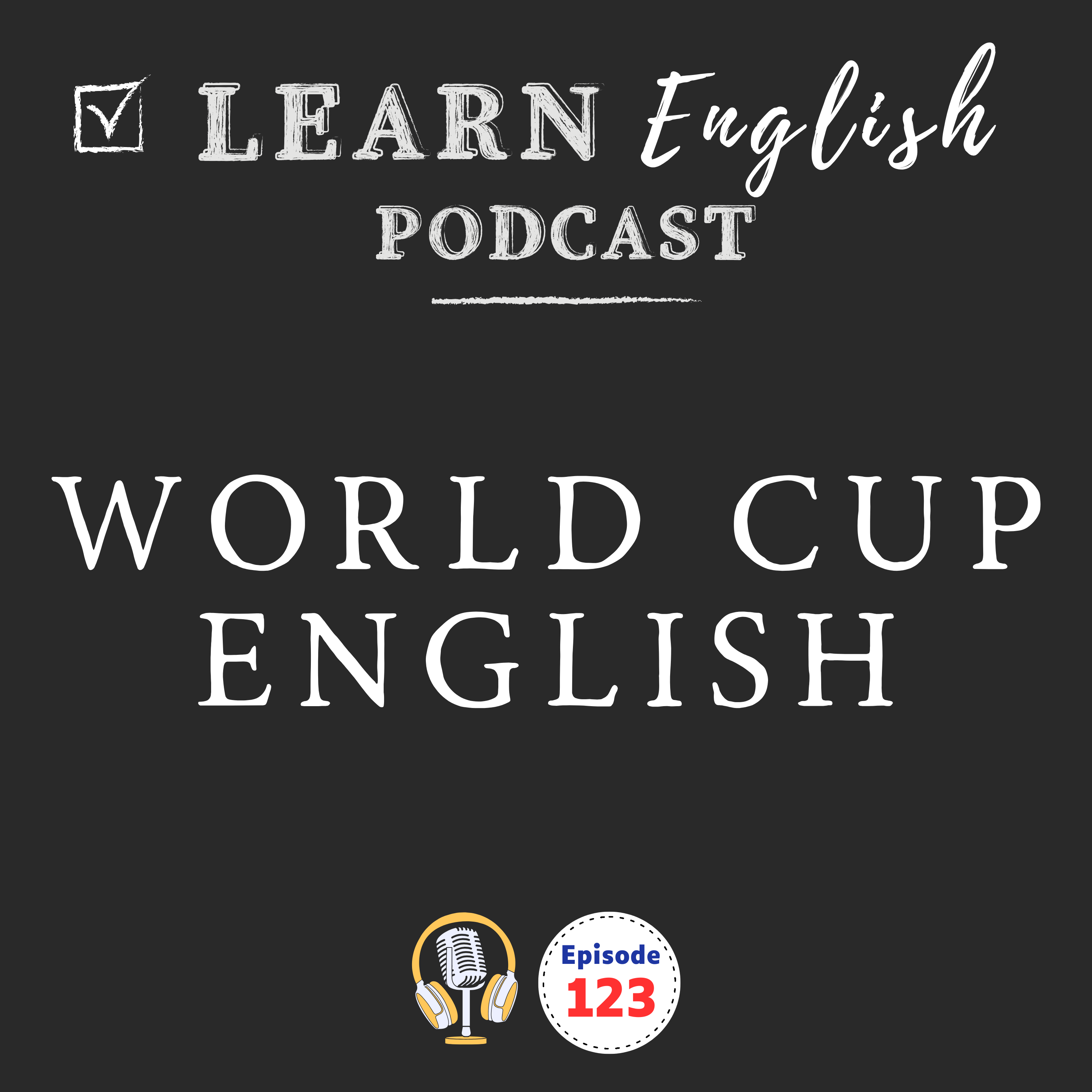 World Cup English Vocabulary Explained: Group Stage, Knockout Rounds, and More for ESL Learners