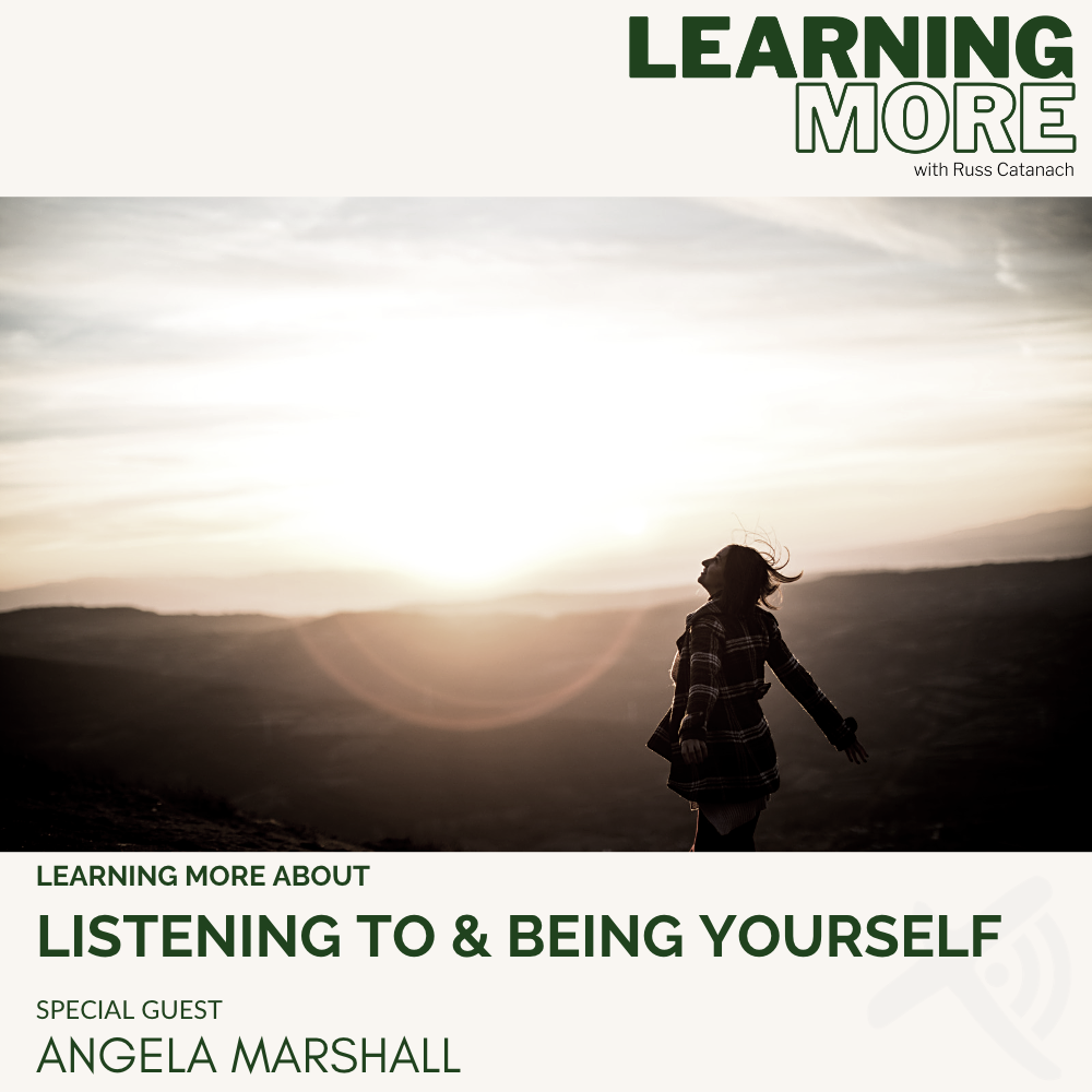 Living Vicariously Through Yourself: How to Tune Out External and Internal Voices and Embrace Your Authentic Self with Angela Marshall