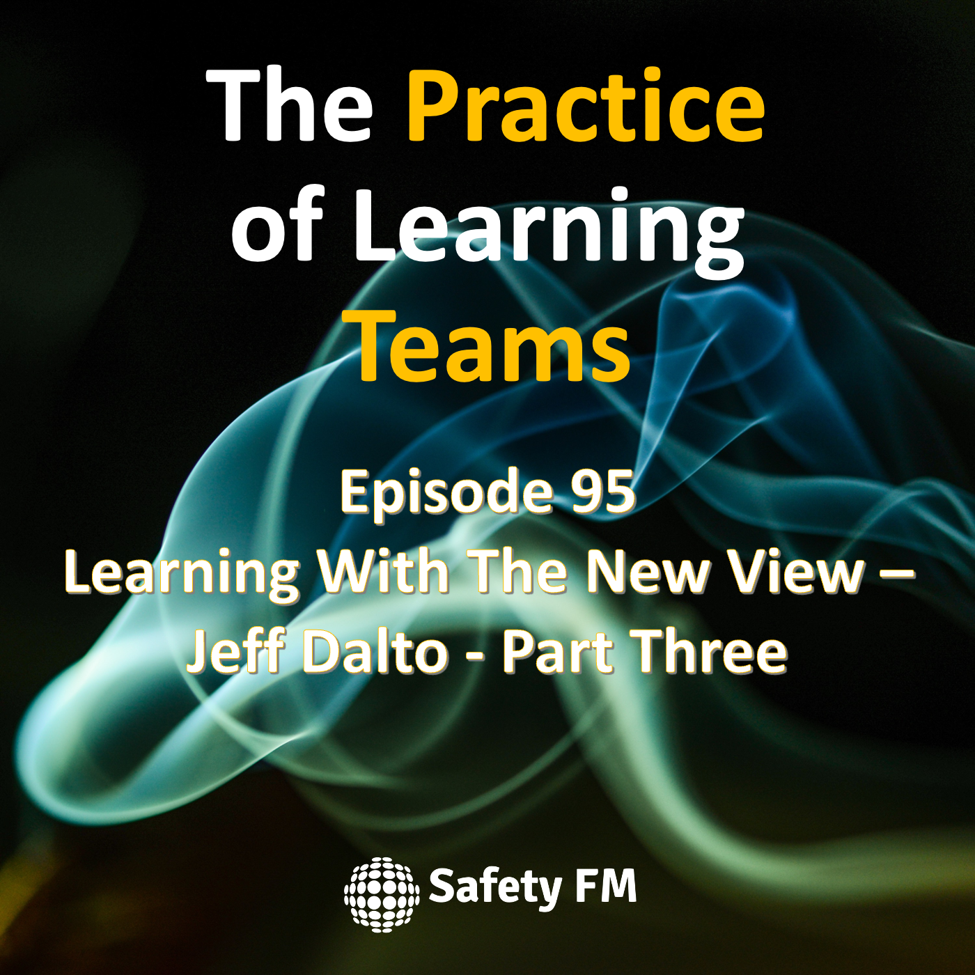 Learning with the New View with Jeff Dalto - Part Three