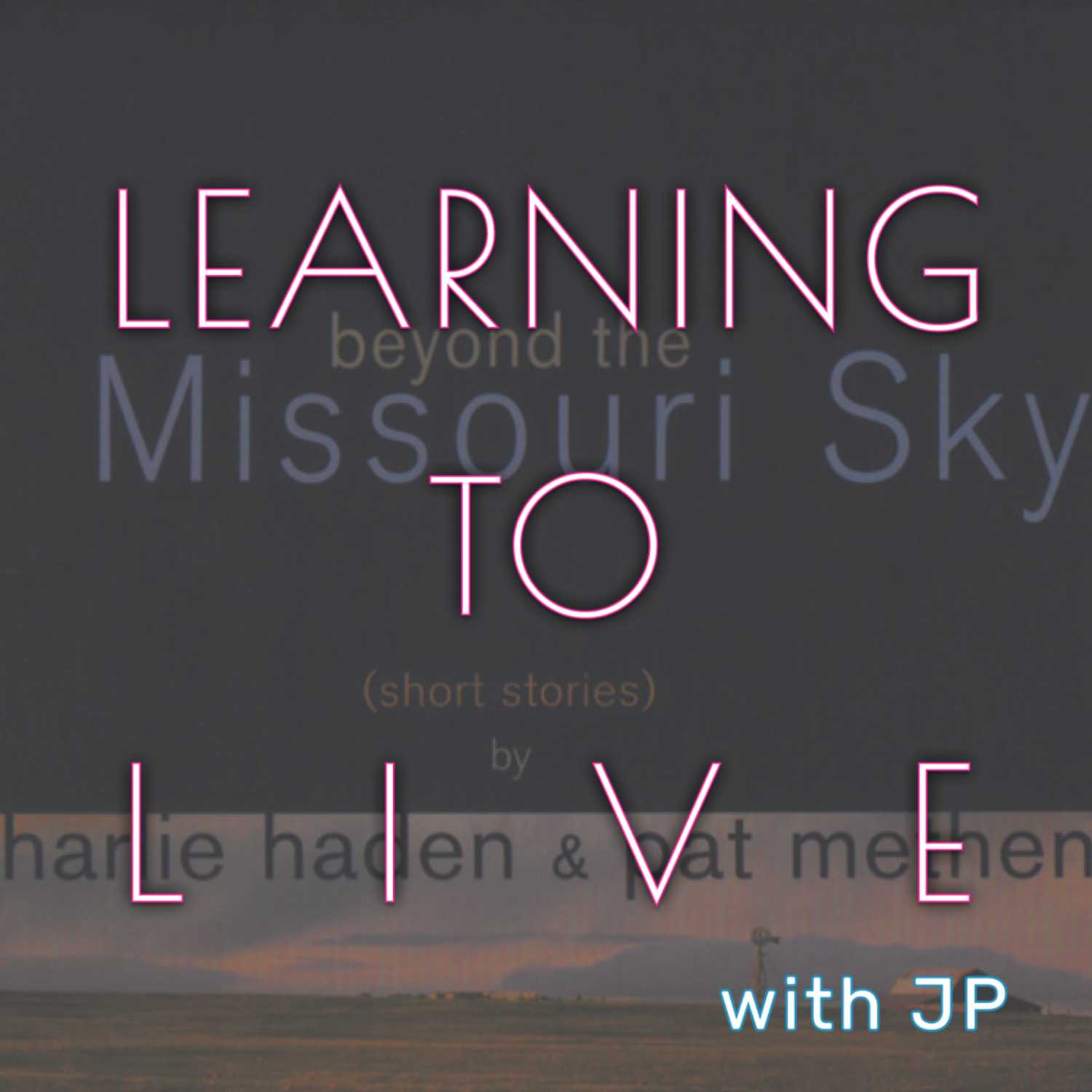 Learning to Live