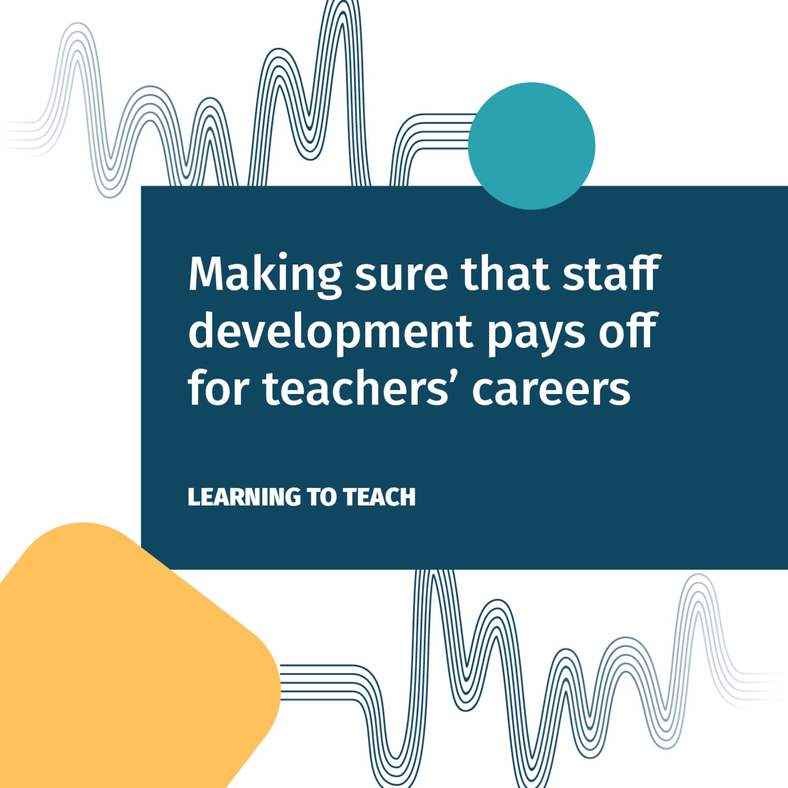Making sure that staff development pays off for teachers’ careers