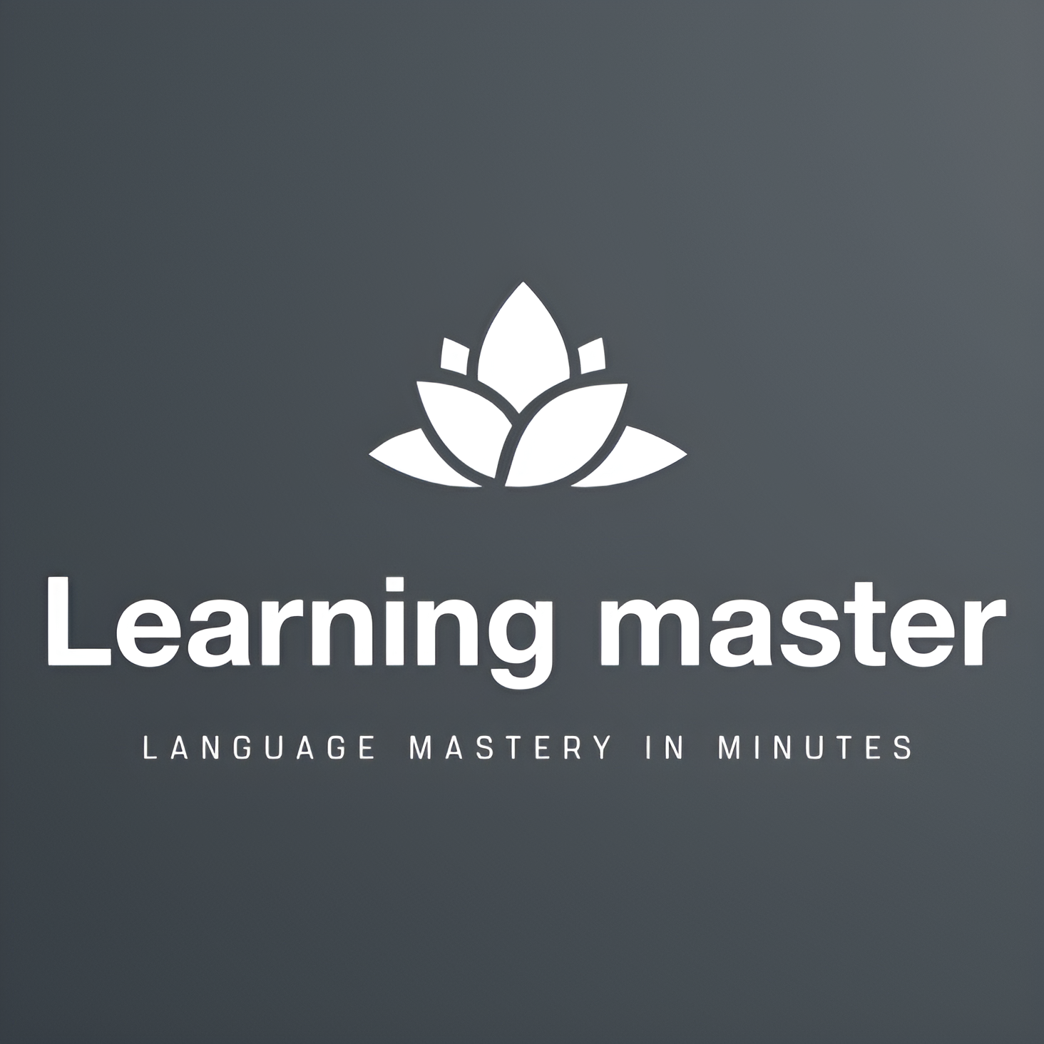 Language Mastery in Minutes