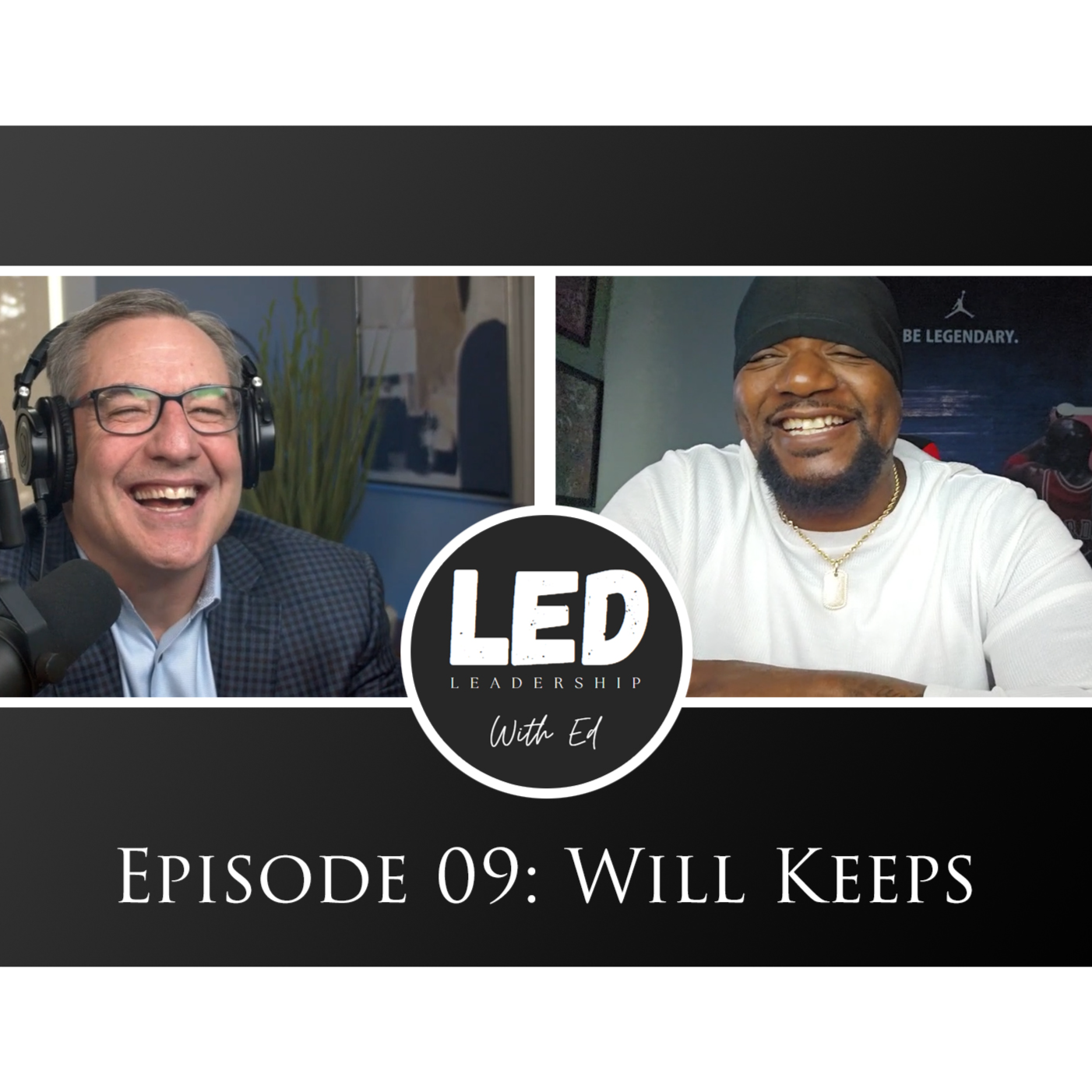 LED: Leadership W/ Ed Episode 09: Will Keeps episode artwork