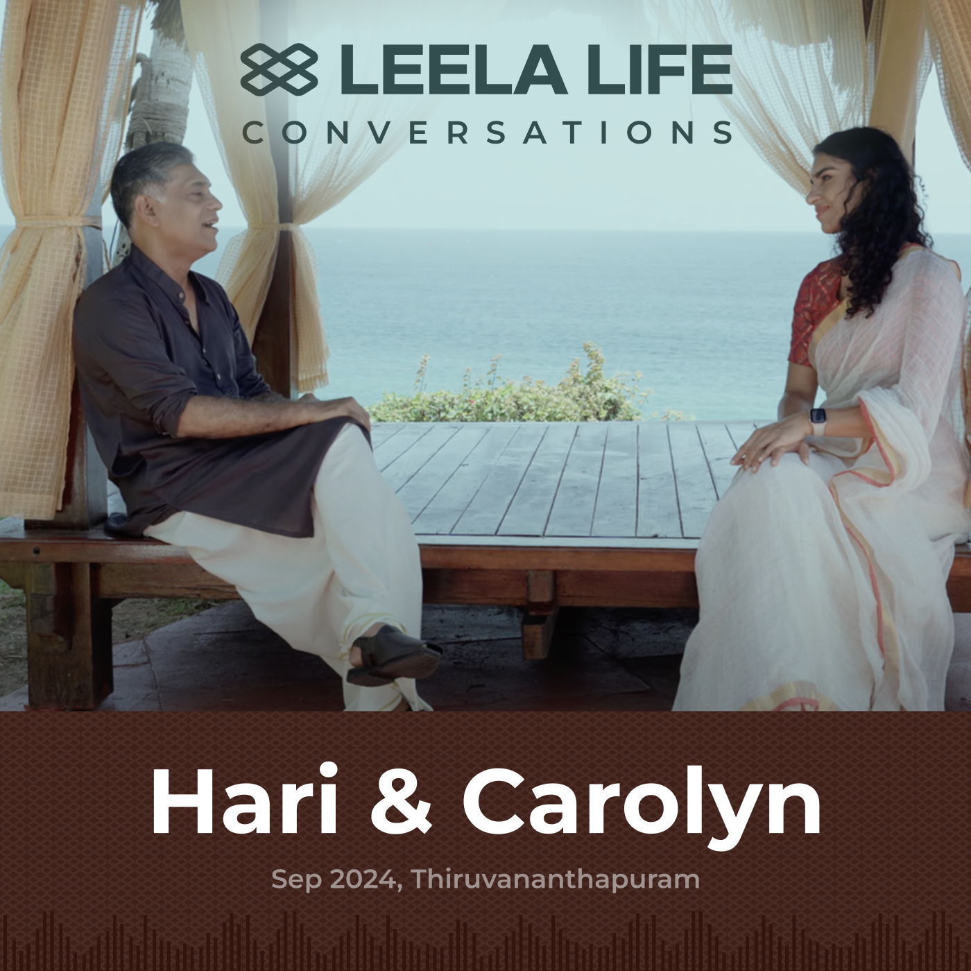 Leela Life Conversations | Ancient Wisdom for Modern Wellbeing | Hari & Carolyn on path to "Leela" episode artwork