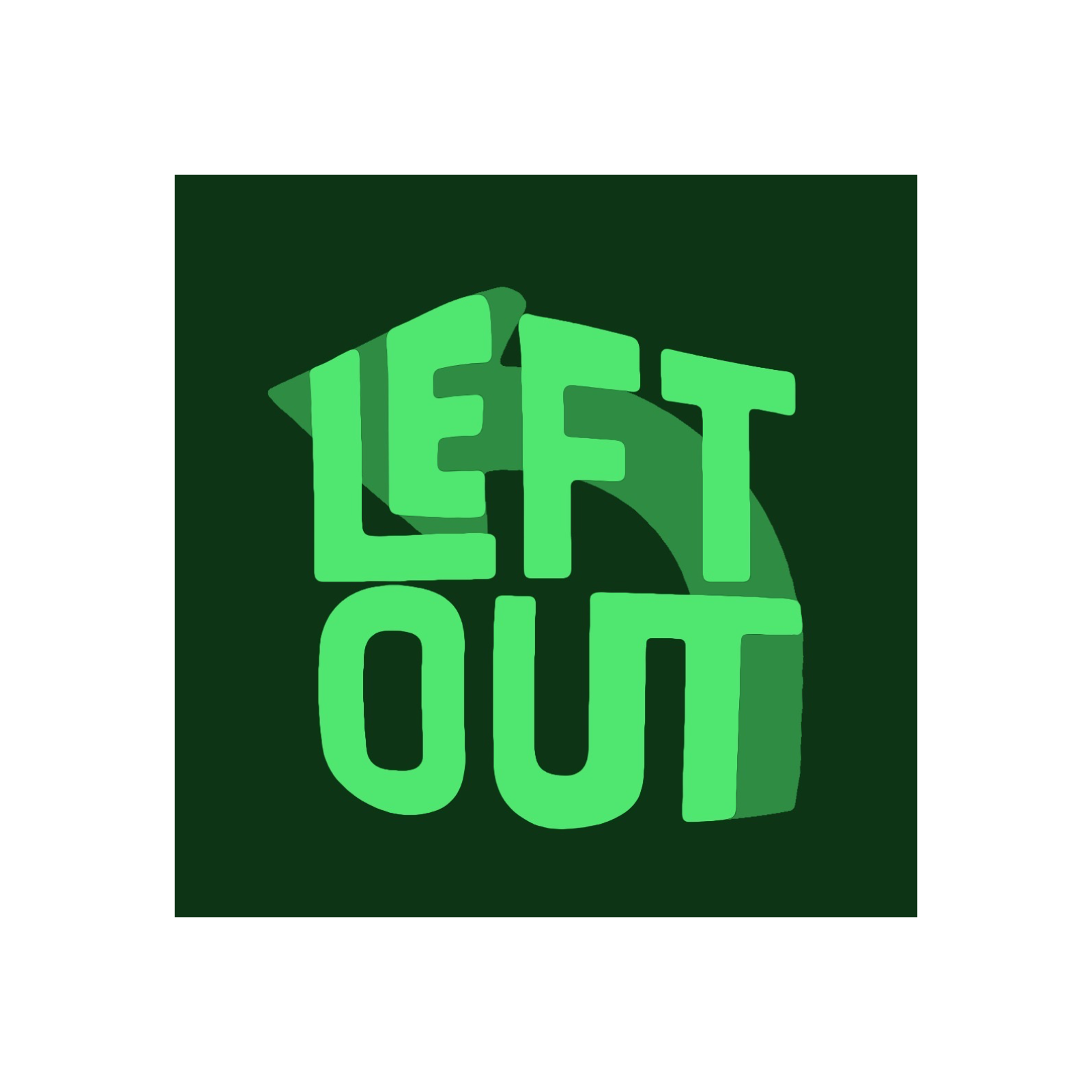 Left Out