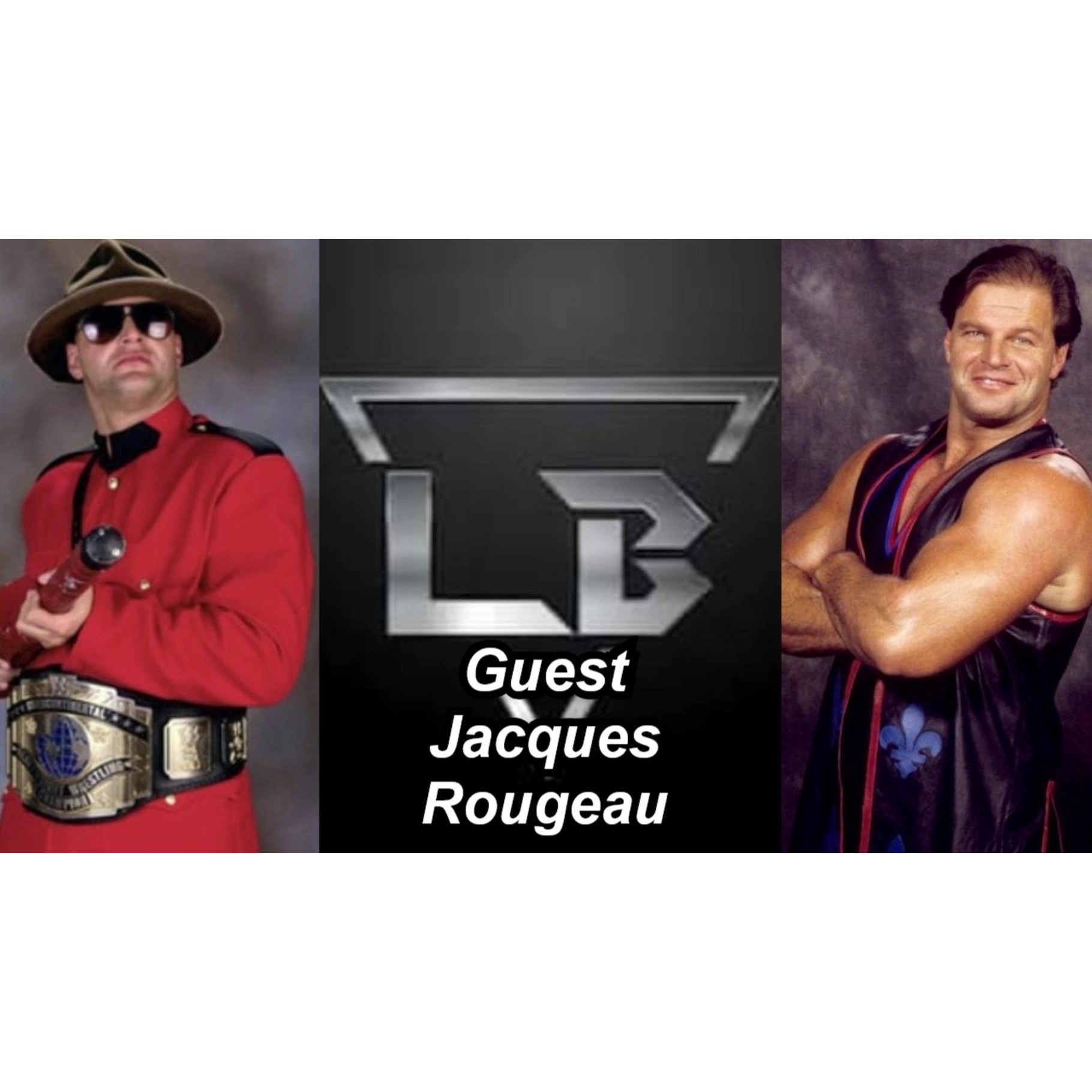 Legacy Battle #282: Jacques Rougeau episode artwork