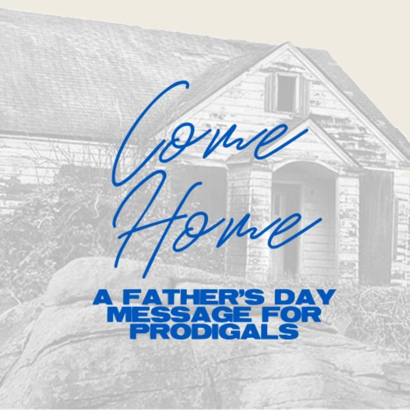Come Home | A Father's Day Message For All Prodigals | Pastor Tony Núñez | June 16th, 2024