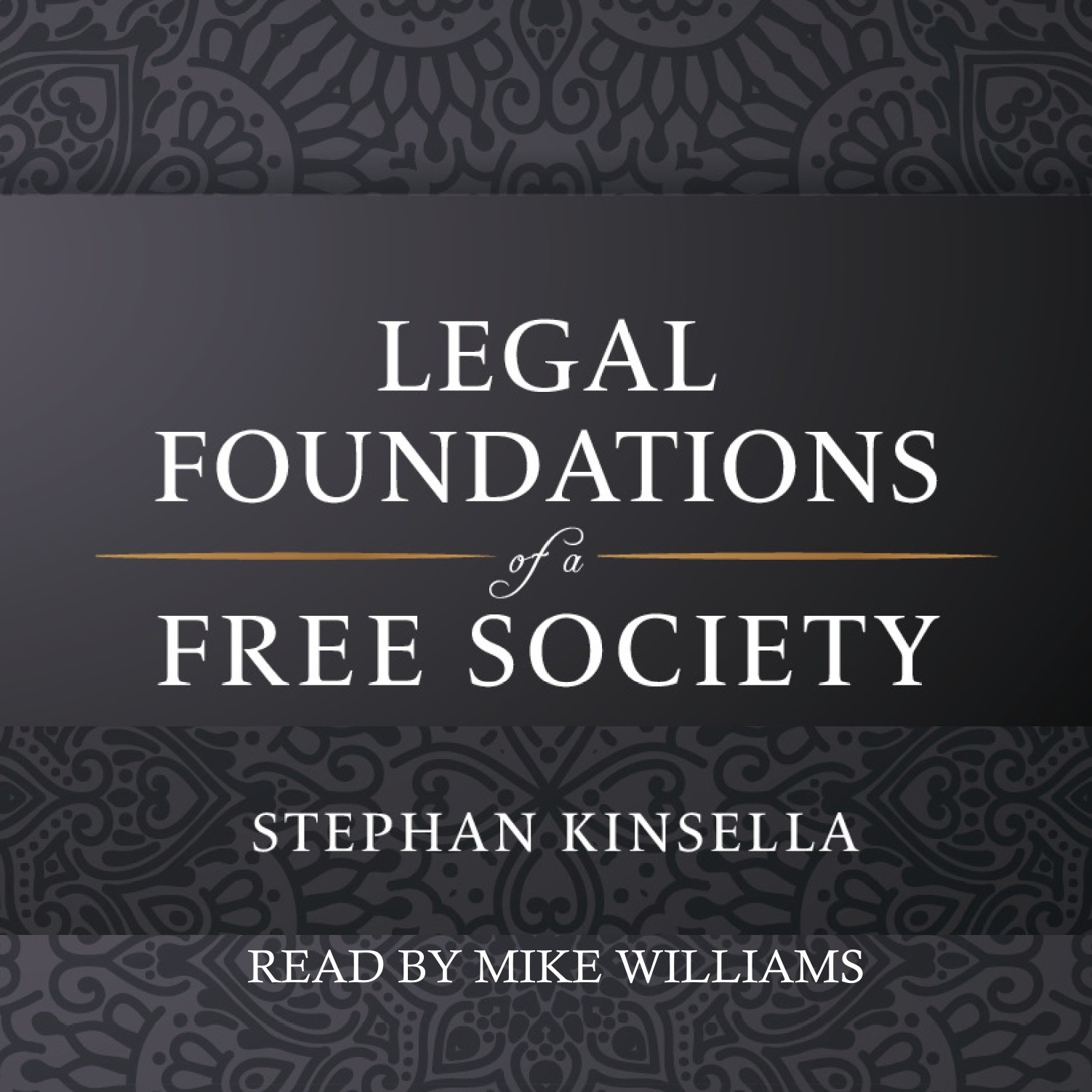 Legal Foundations of a Free Society