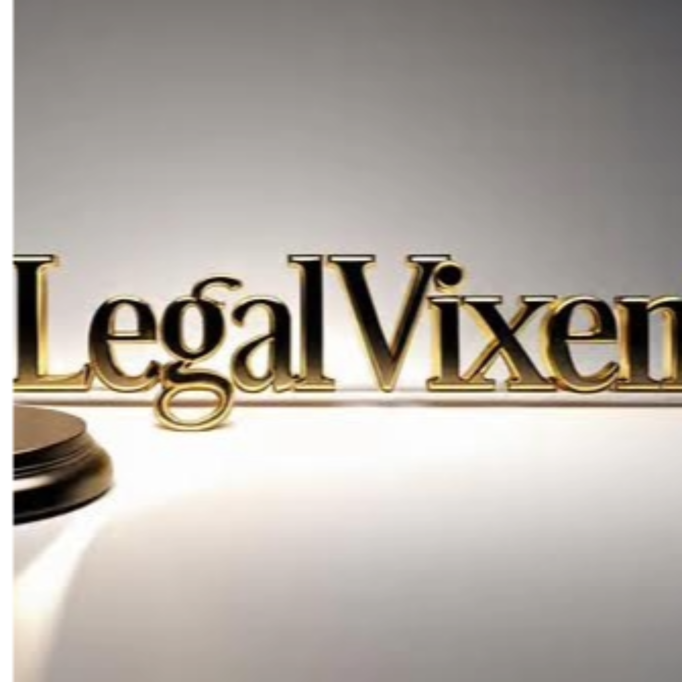 Legal Vixen™ Podcast