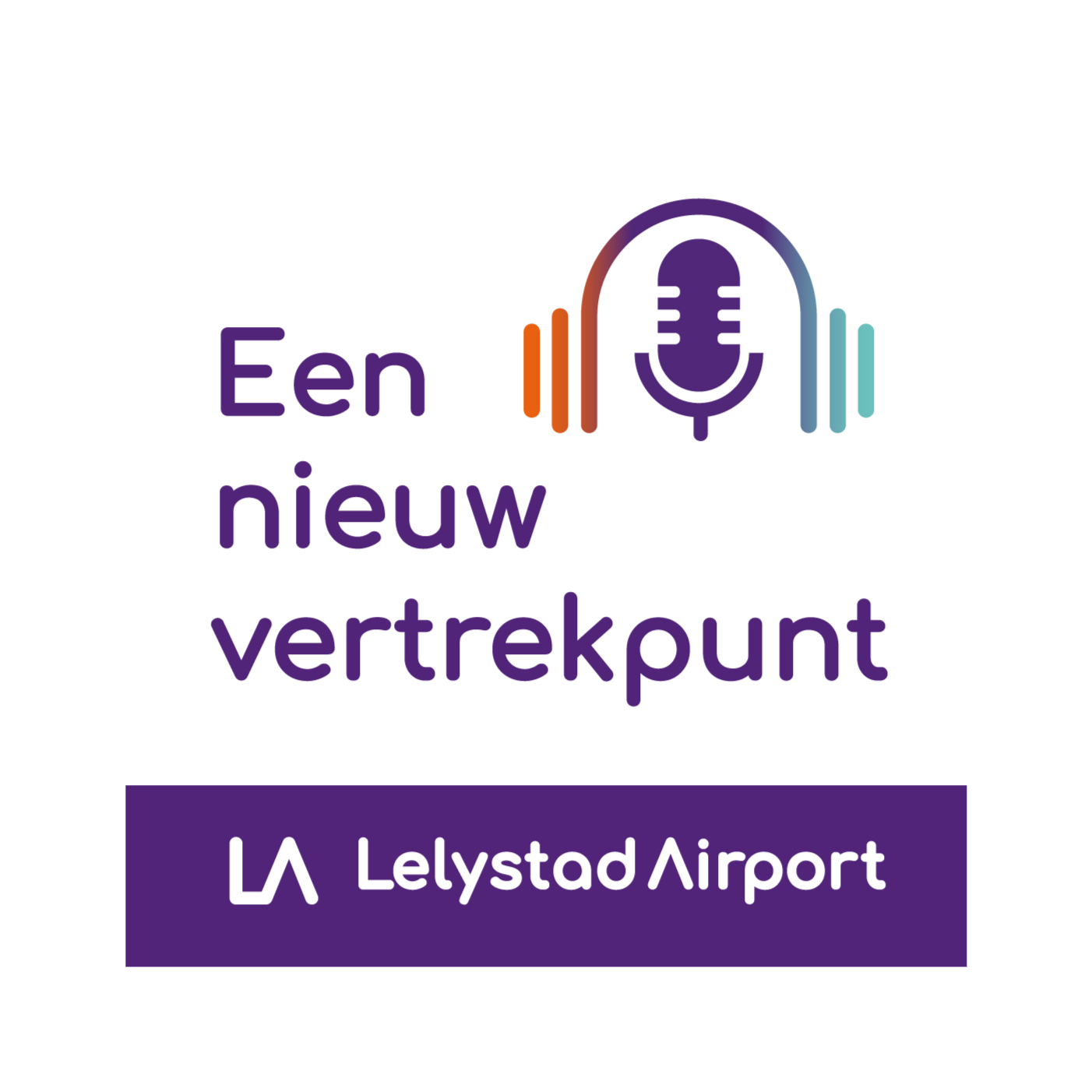 Lelystad Airport Podcast: Een nieuw vertrekpunt