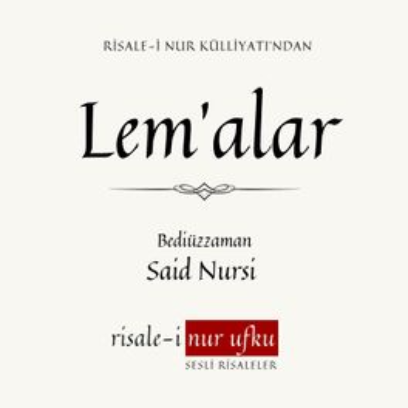 Lem'alar | 176-180 | Yirmi Üçüncü Lem'a | Tabiat Risalesi episode artwork
