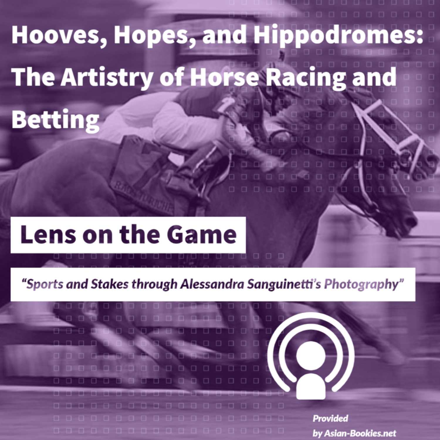 Hooves, Hopes, and Hippodromes: The Artistry of Horse Racing and Betting