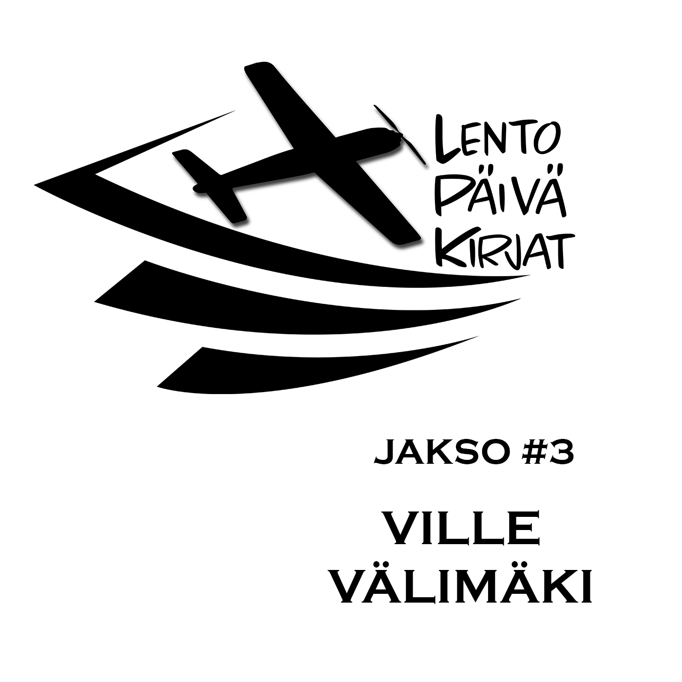 OPETTAJASTA LENTÄJÄKSI - Ville Välimäki