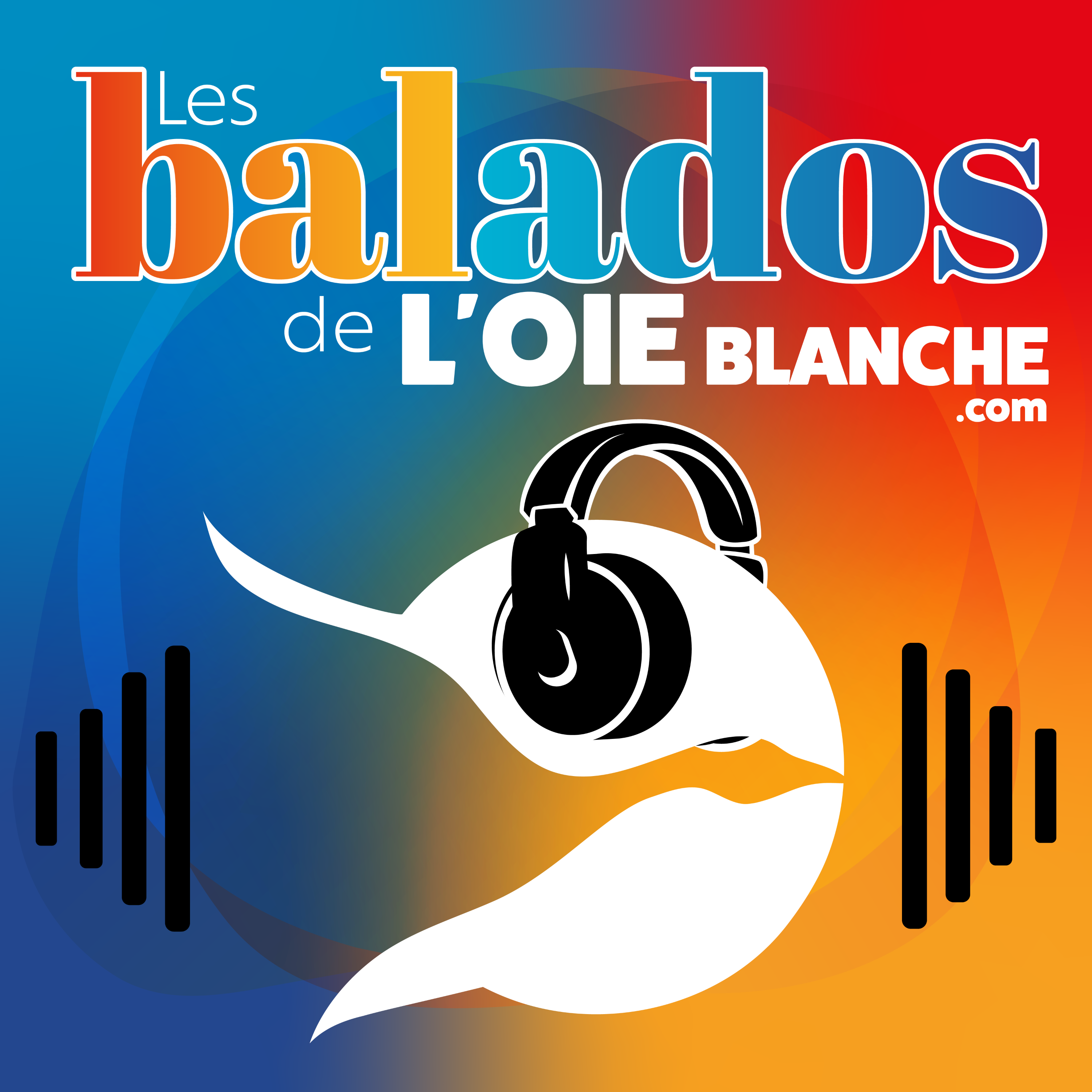 Les balados de l'Oie Blanche