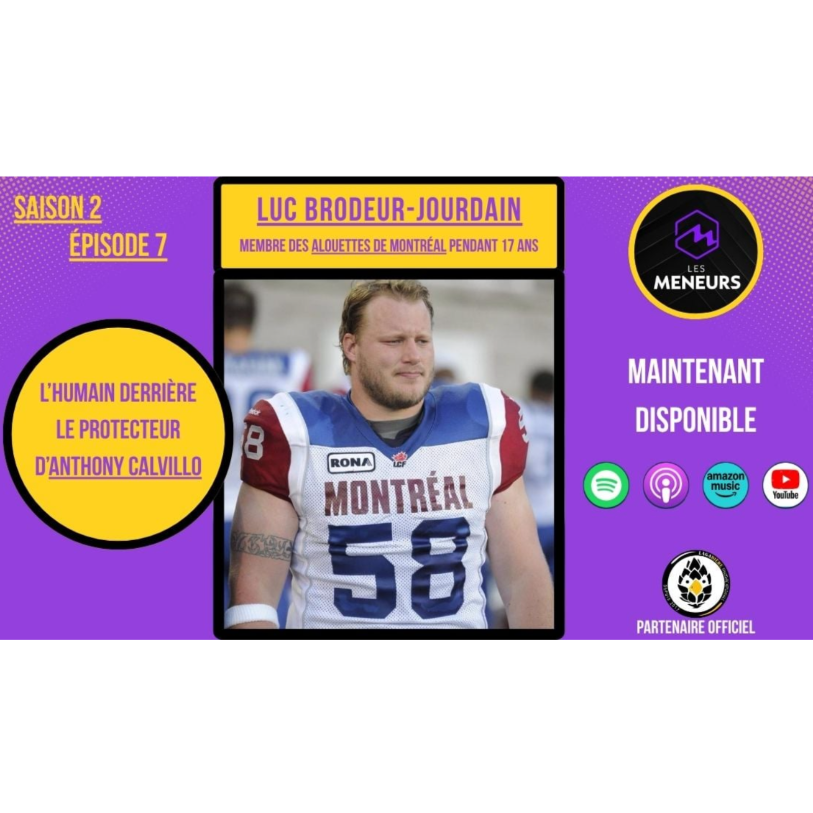 Luc Brodeur-Jourdain | L'humain incroyable derrière le protecteur d'Anthony Calvillo. episode artwork