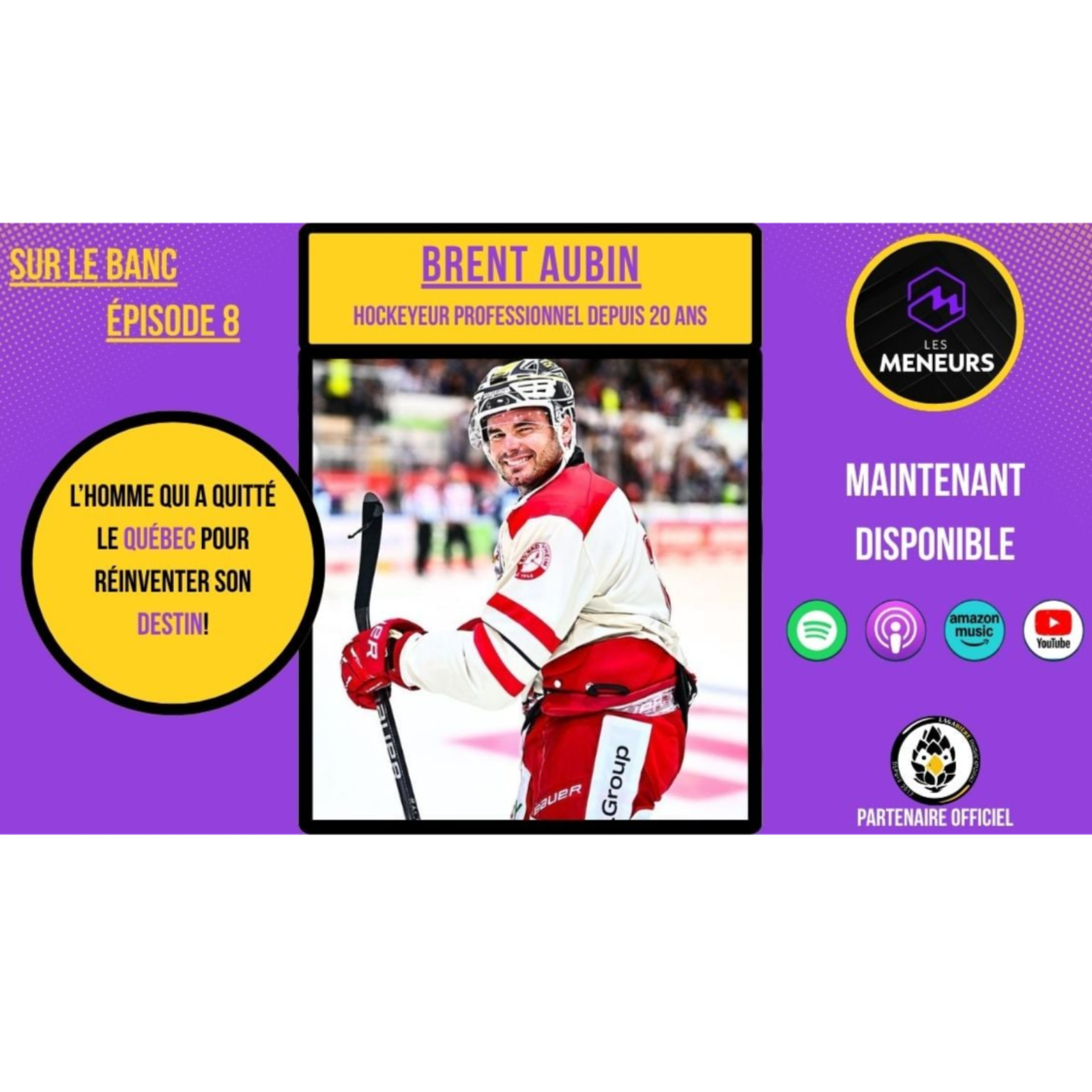 Brent Aubin | L'homme qui a quitté le Québec pour réinventer son destin. ✈️🏒 episode artwork