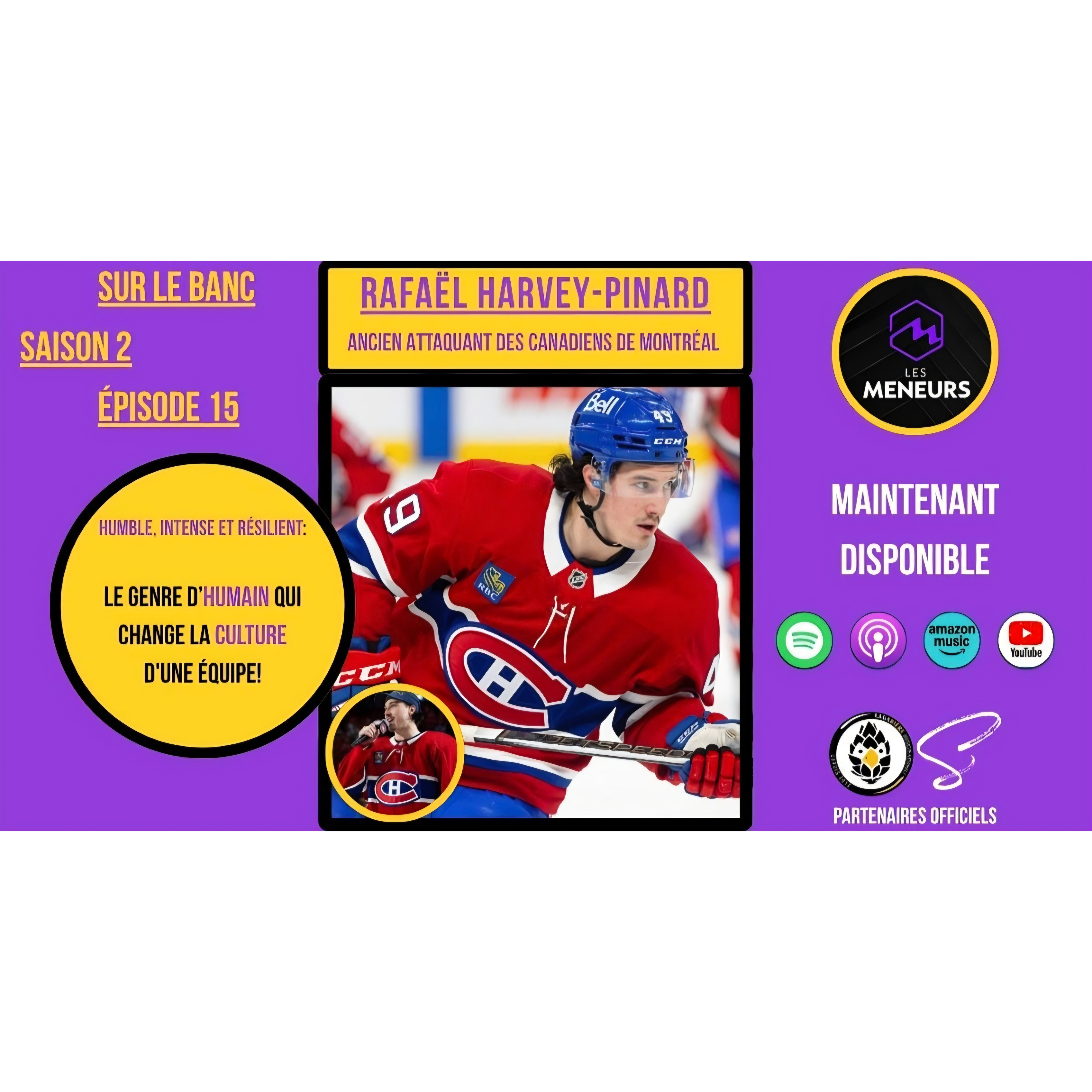 Rafaël Harvey-Pinard | Les hauts et les bas de son passage avec le CH: humble, résilient et le genre d'humain qui change la culture d'une équipe 🏒🔥 episode artwork