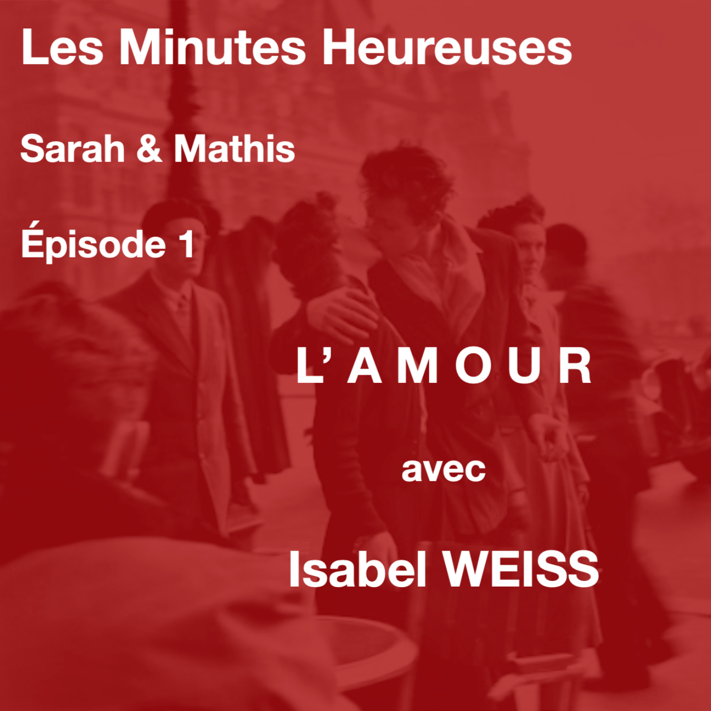 L'AMOUR - Les Minutes Heureuses (Camus, Hegel, Schopenhauer...) episode artwork