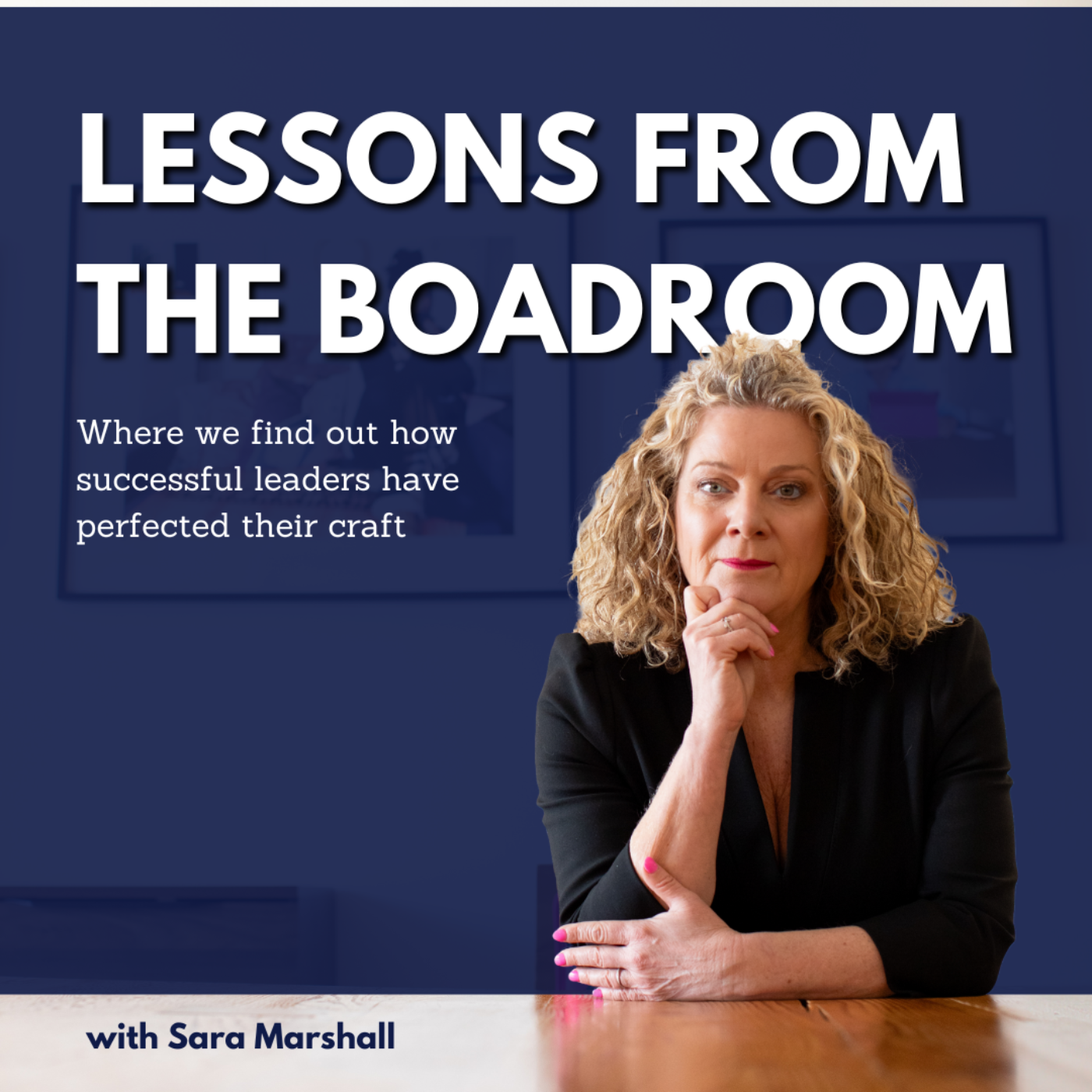Sara Marshall: Lessons from the Boardroom