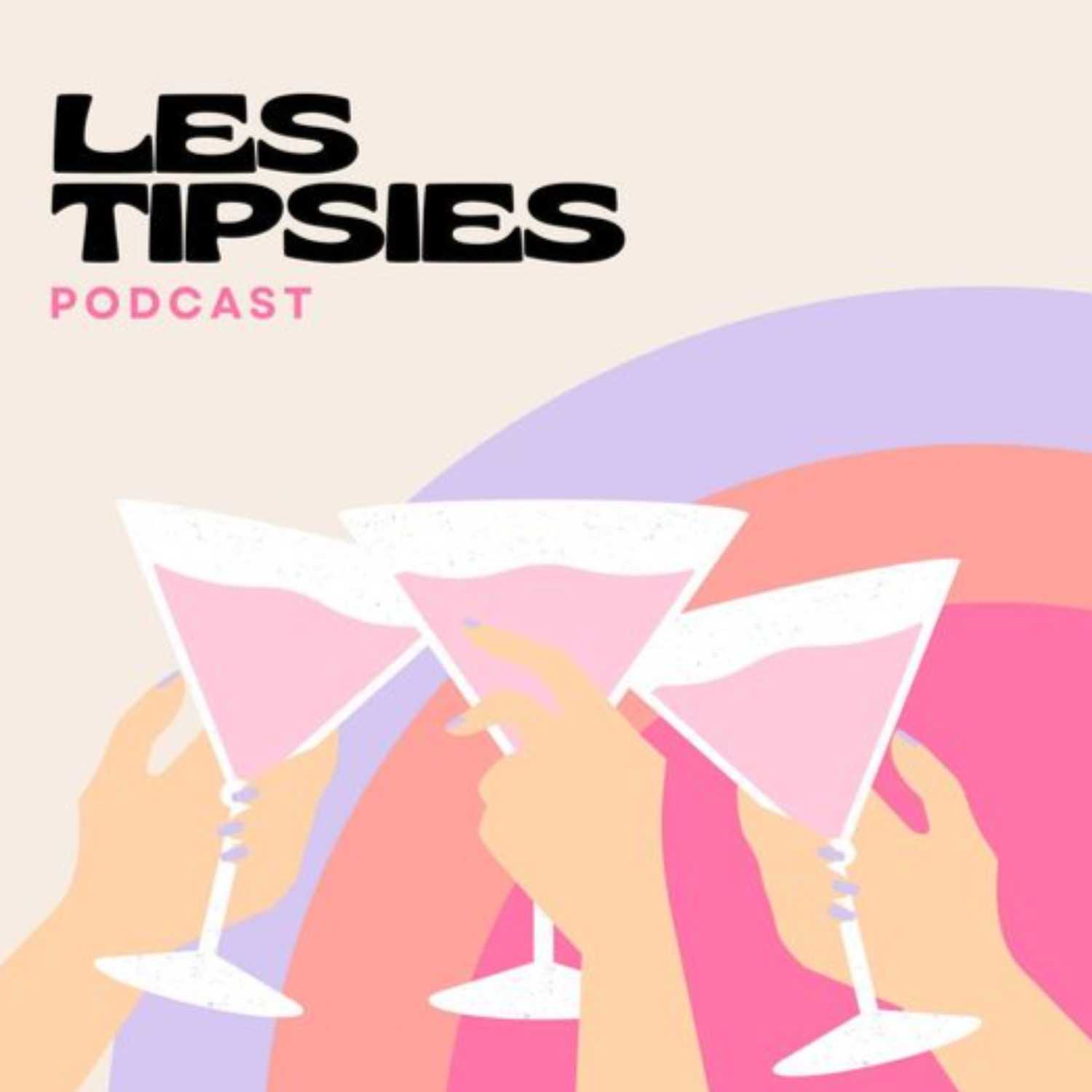 Les Tipsies Podcast