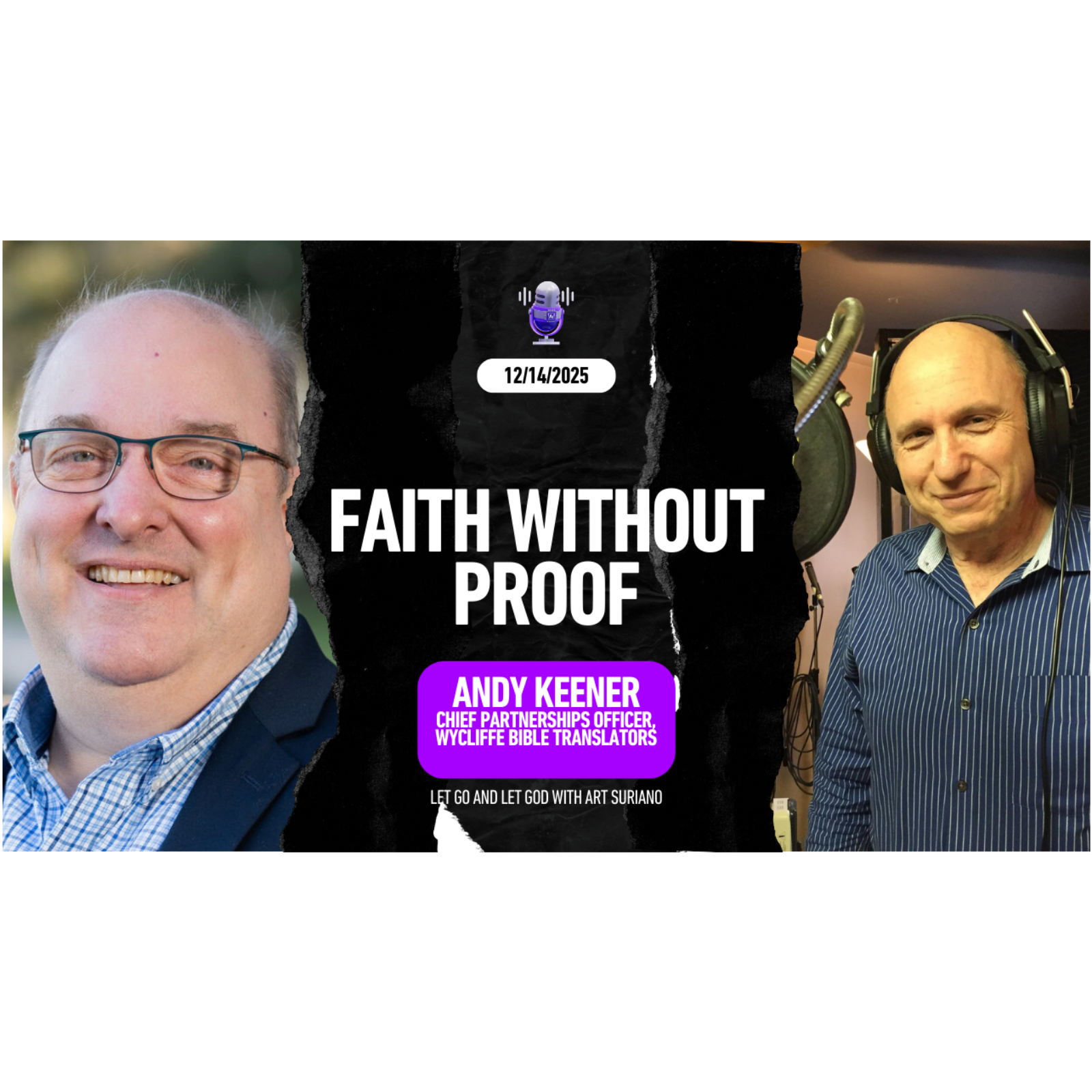 Faith Without Proof with Guest Andy Keener, Chief Partnerships Officer, Wycliffe Bible Translators