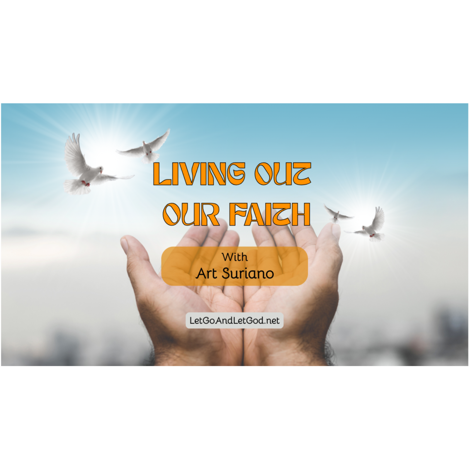 "Living Out Our Faith"