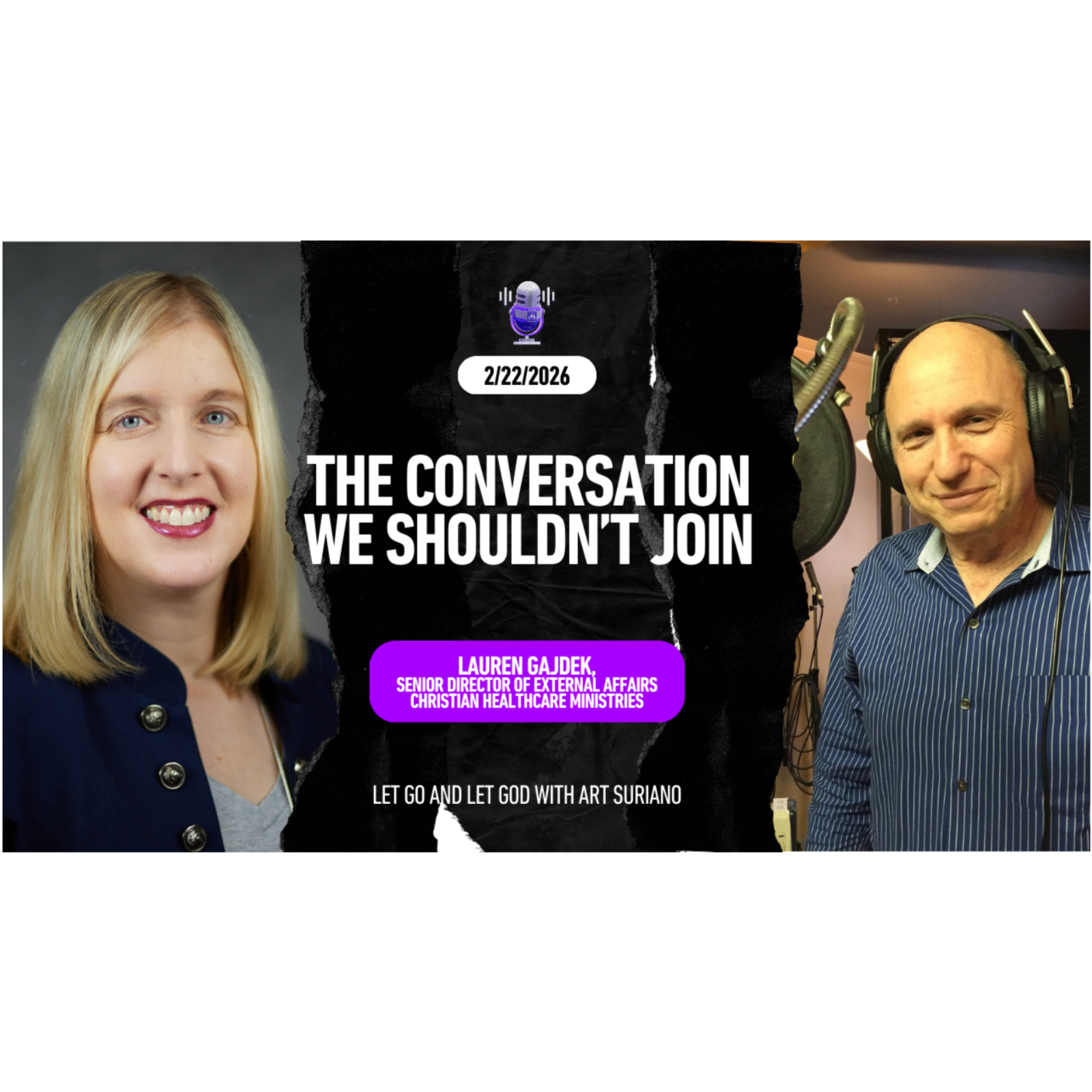 The Conversation We Shouldn’t Join with  Lauren Gajdek, Senior Director of External Affairs Christian Healthcare Ministries