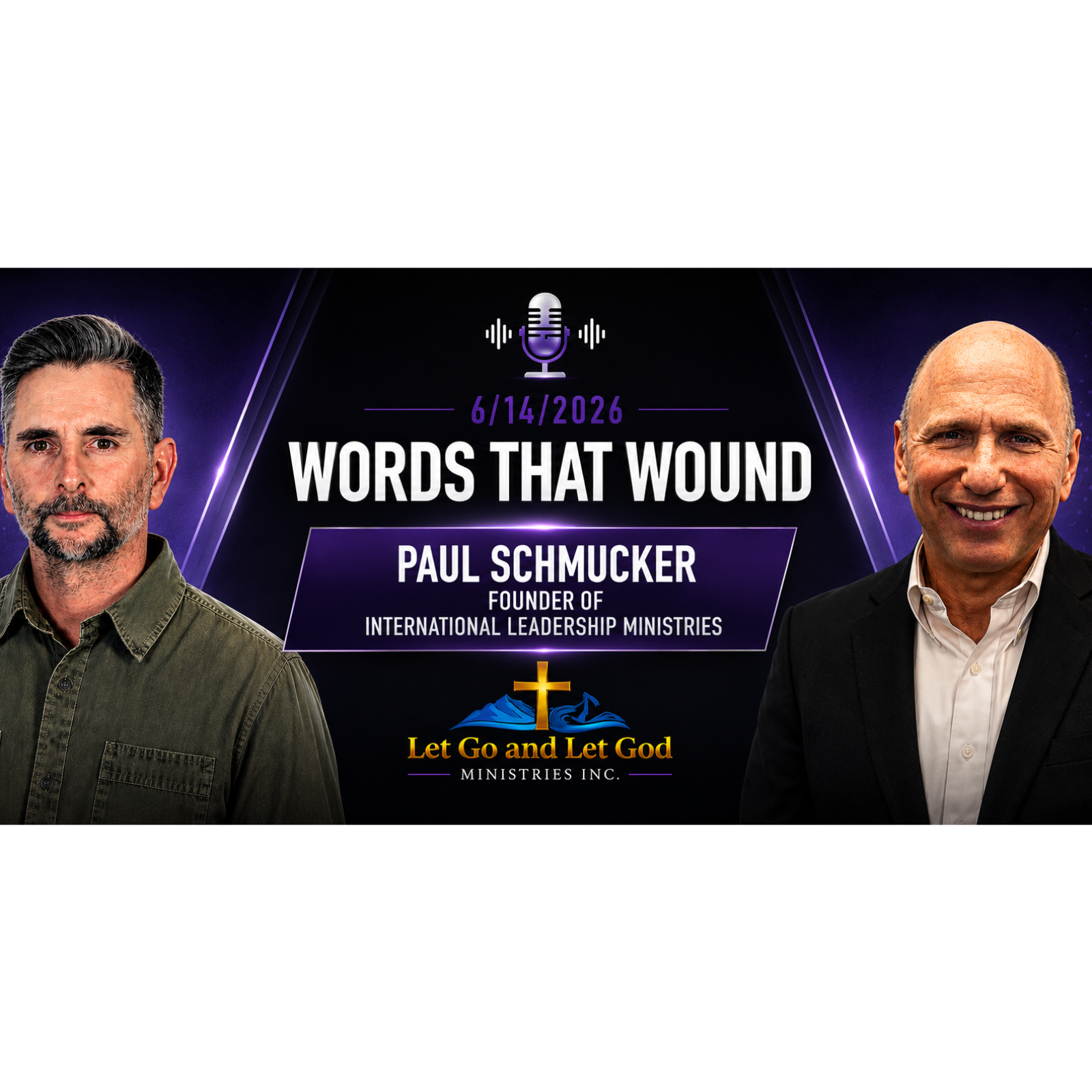 Words That Wound with Paul Schmucker Founder – International Leadership Ministries