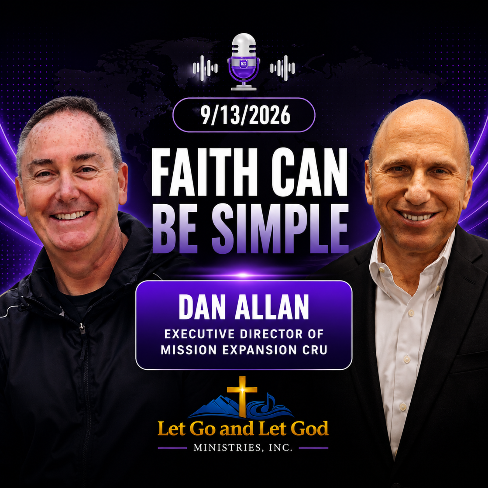 Faith Can Be Simple with Dan Allan Executive Director Of Mission Expansion Cru