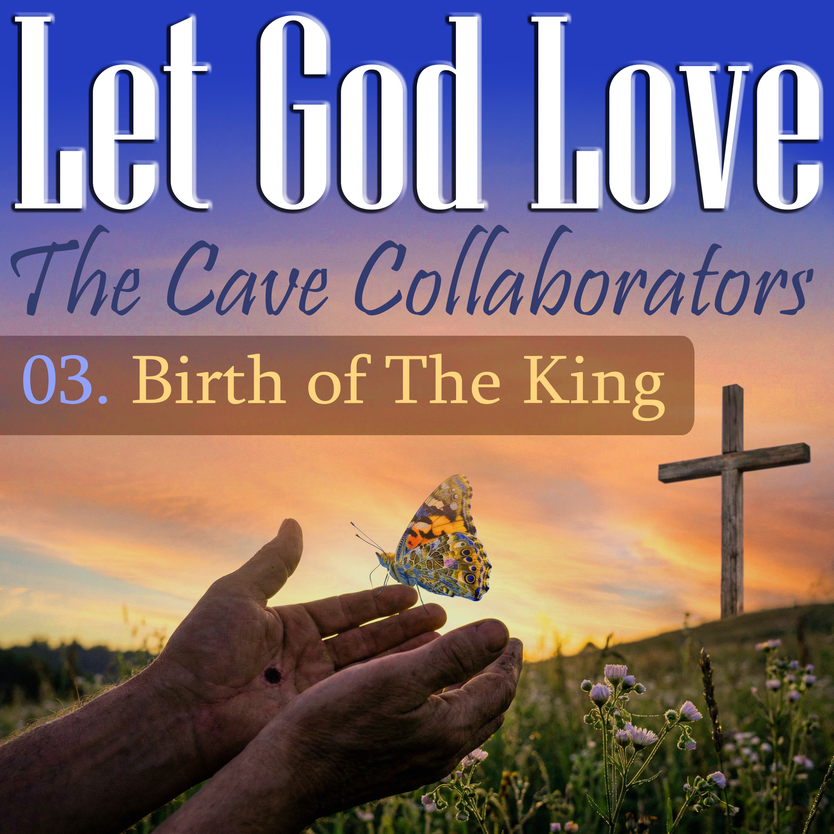 Let God Love - a Deeper Journey Musical Collaboration