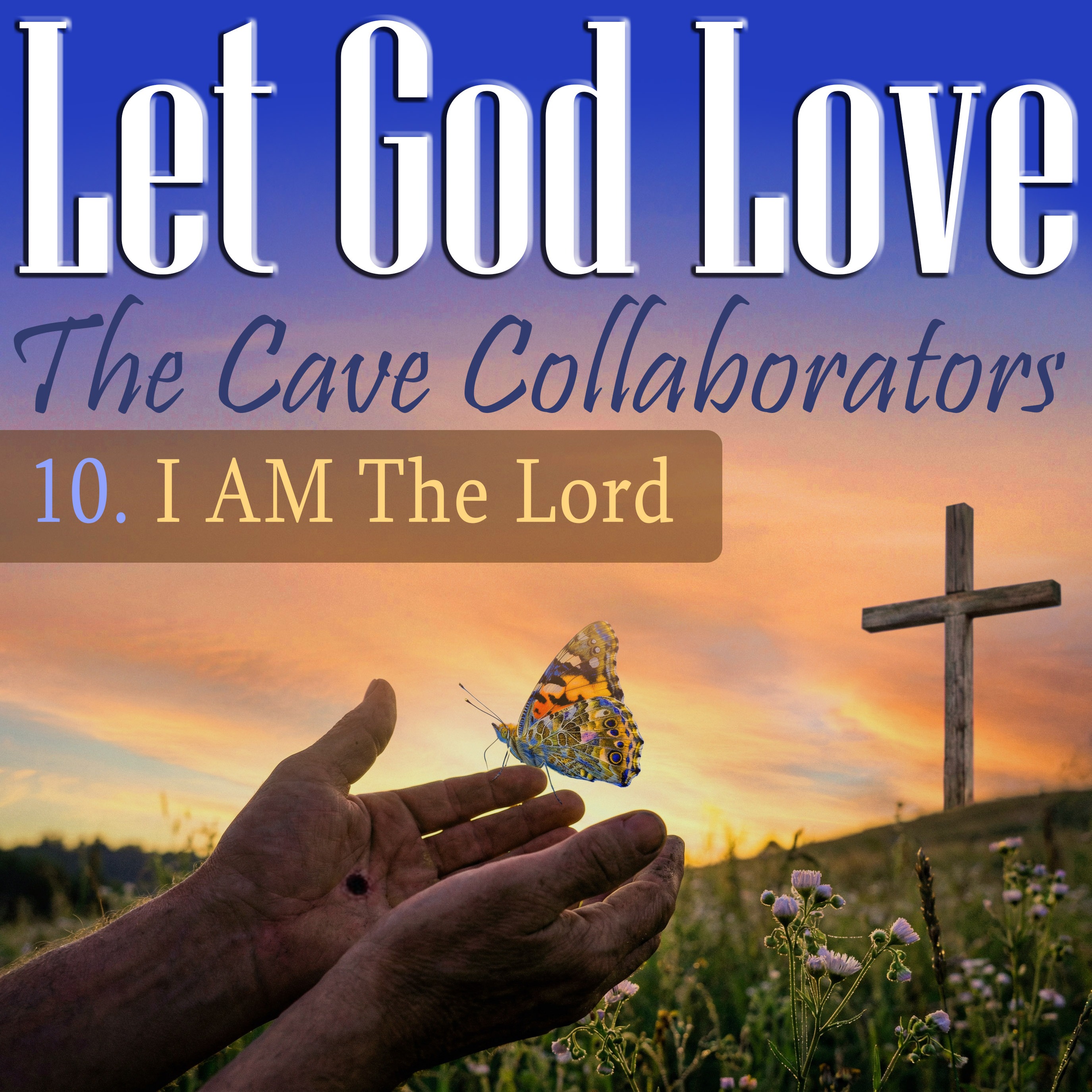 Let God Love - a Deeper Journey Musical Collaboration