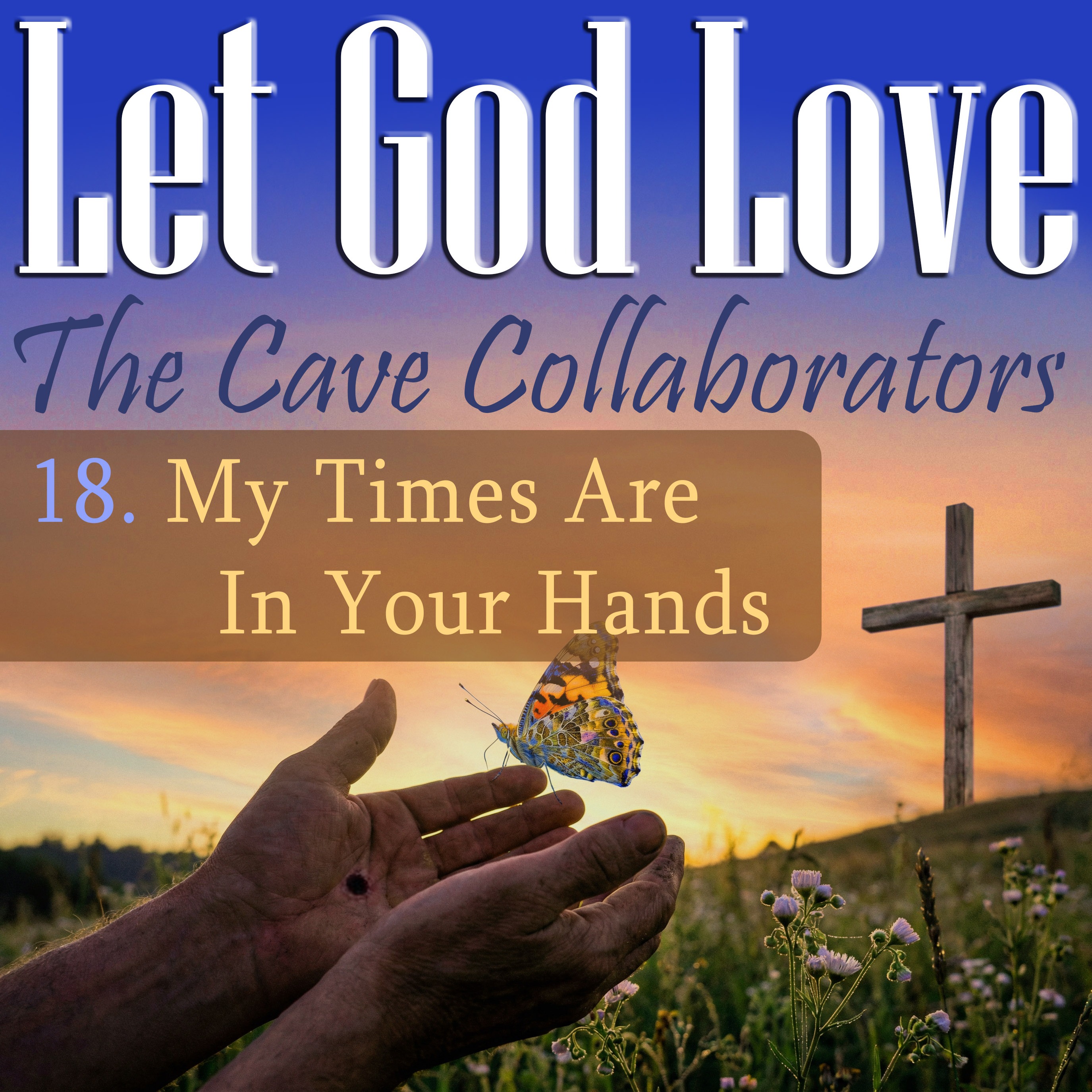 Let God Love - a Deeper Journey Musical Collaboration
