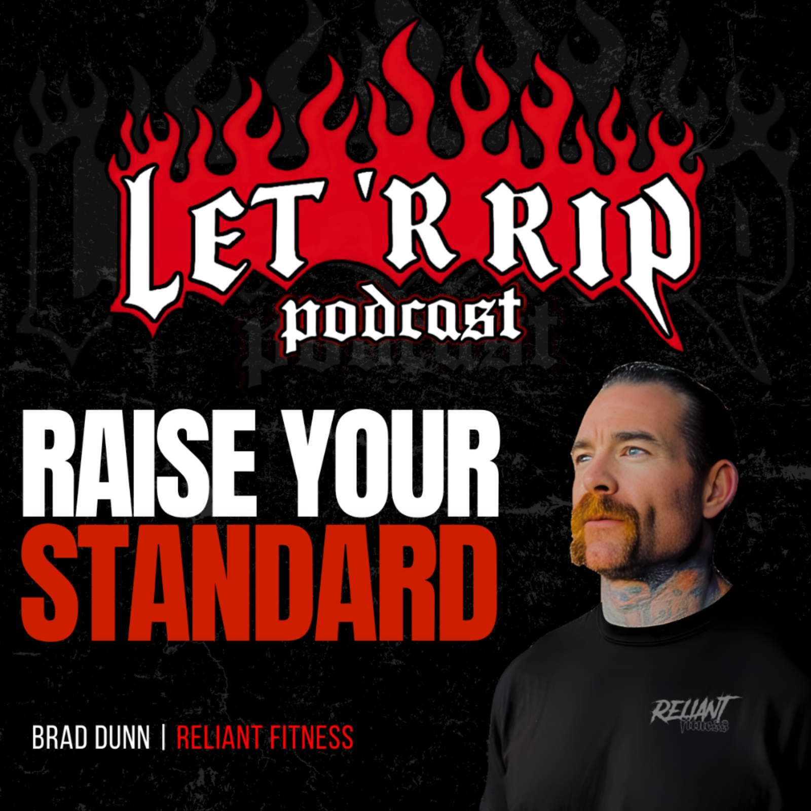 Brad Dunn: Sobriety, Discipline & Building Reliant Fitness | Let 'R Rip episode artwork