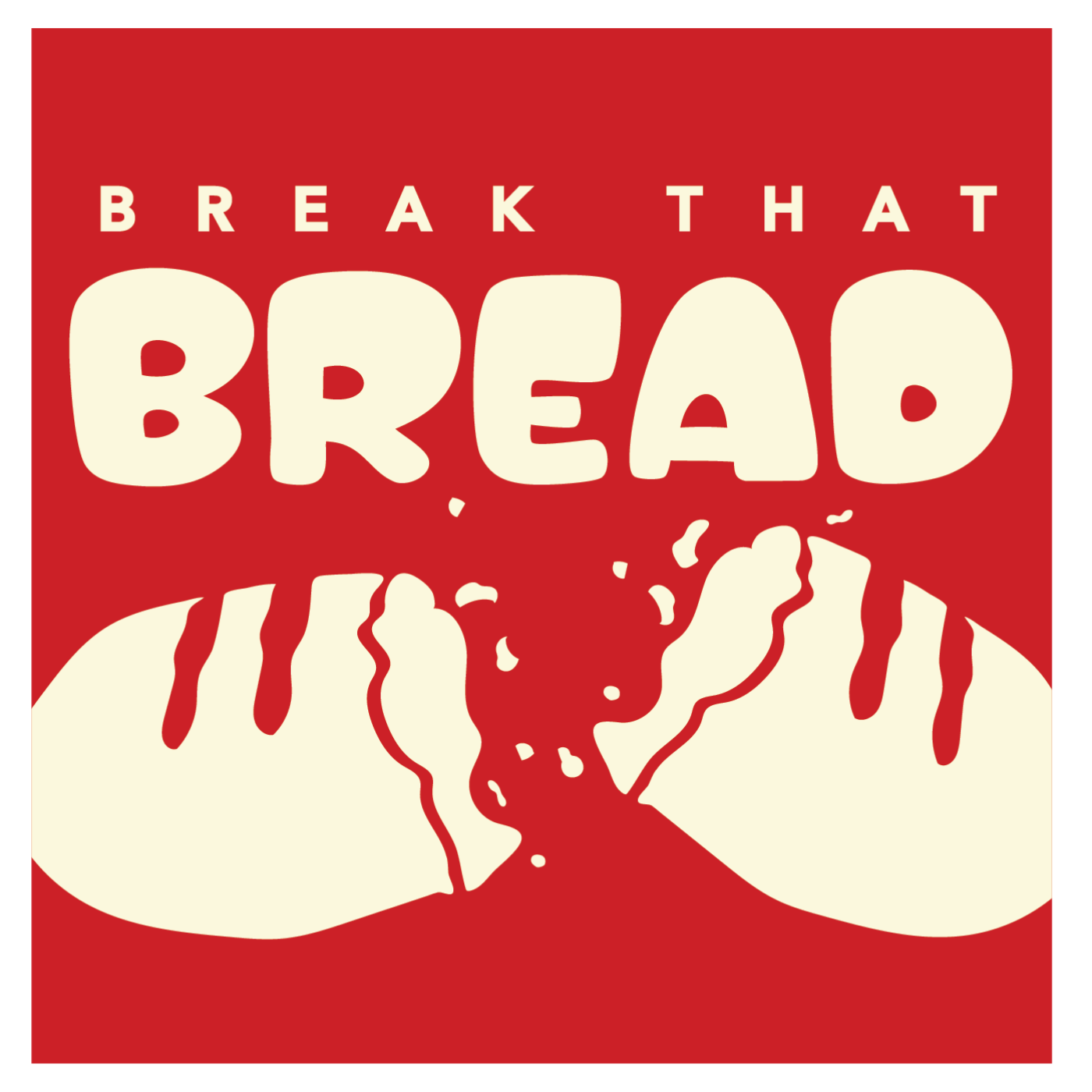 Let's Break That Bread