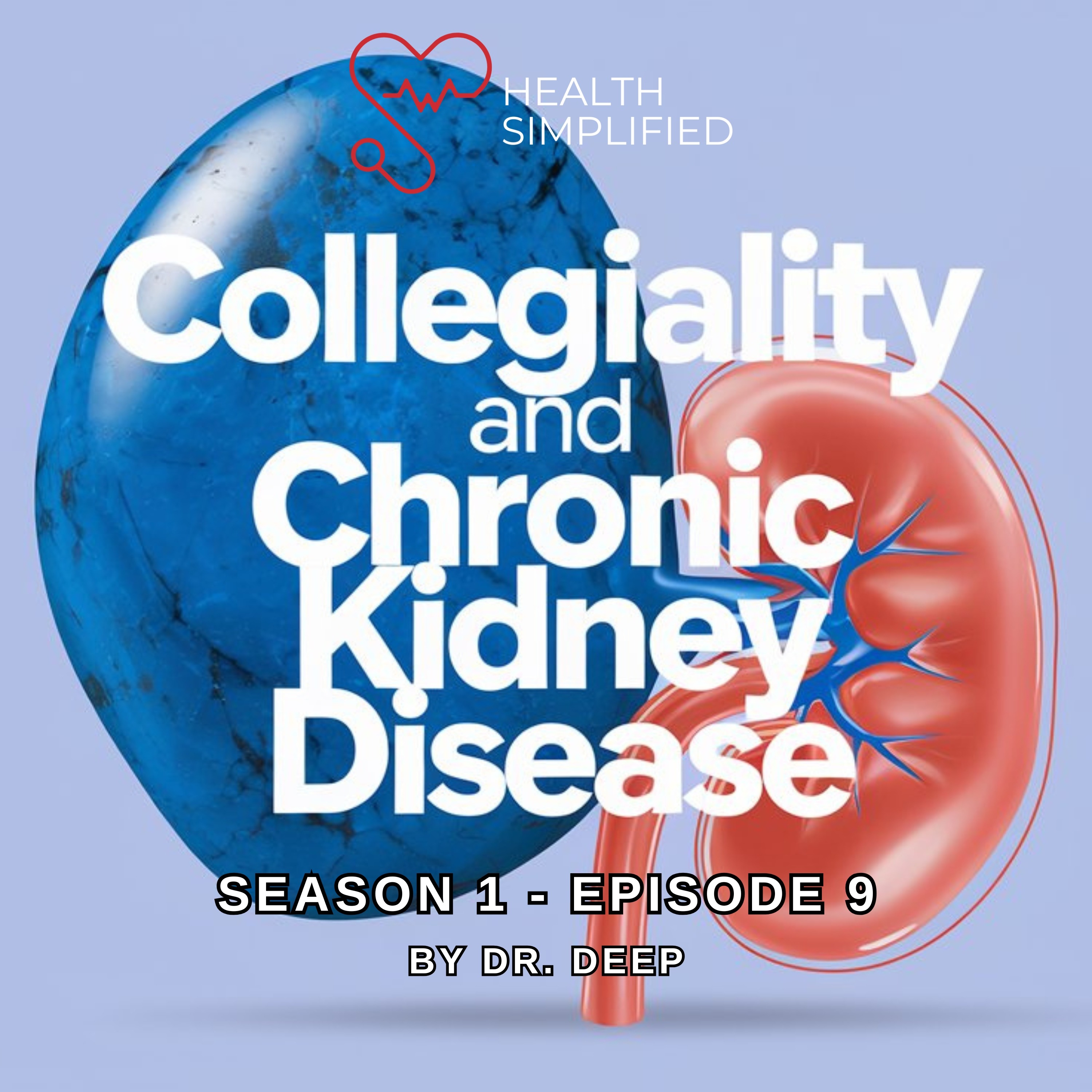 Collegiality and Chronic Kidney Disease episode artwork