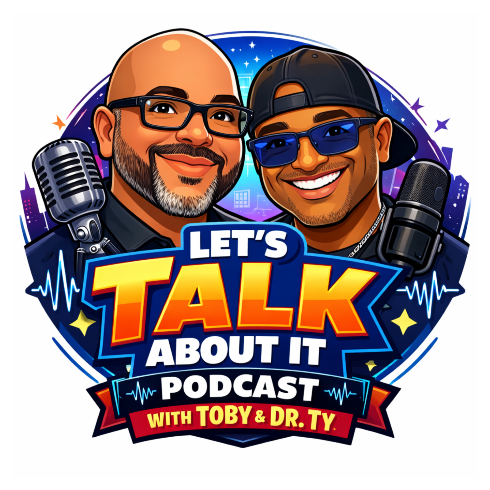 Let's Talk About It with Toby and Dr. TY cover art