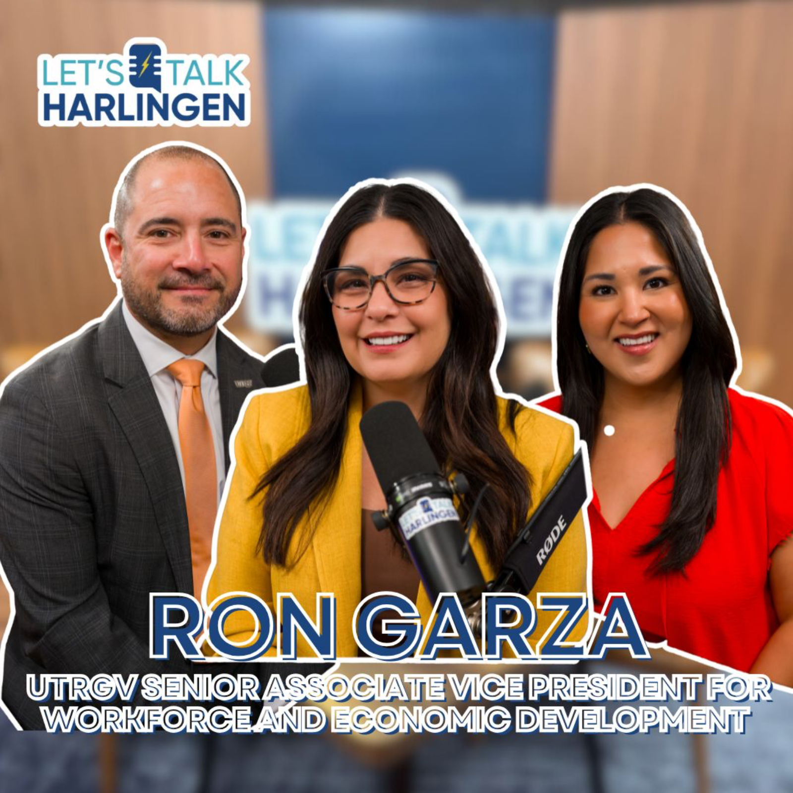 Let's Talk Harlingen: UTRGV and Harlingen's Collaboration, with Ron Garza episode artwork