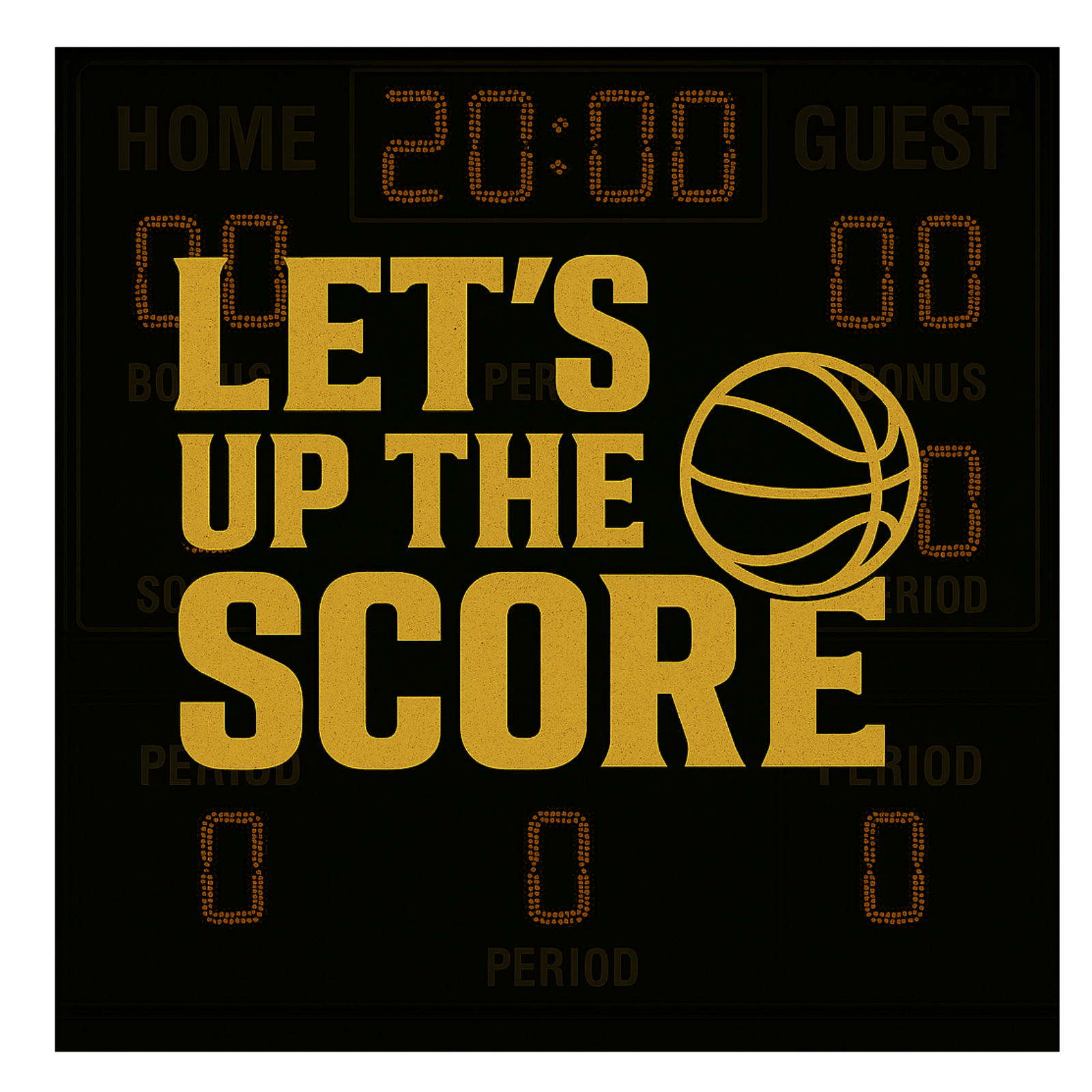 Let’s Up The Score