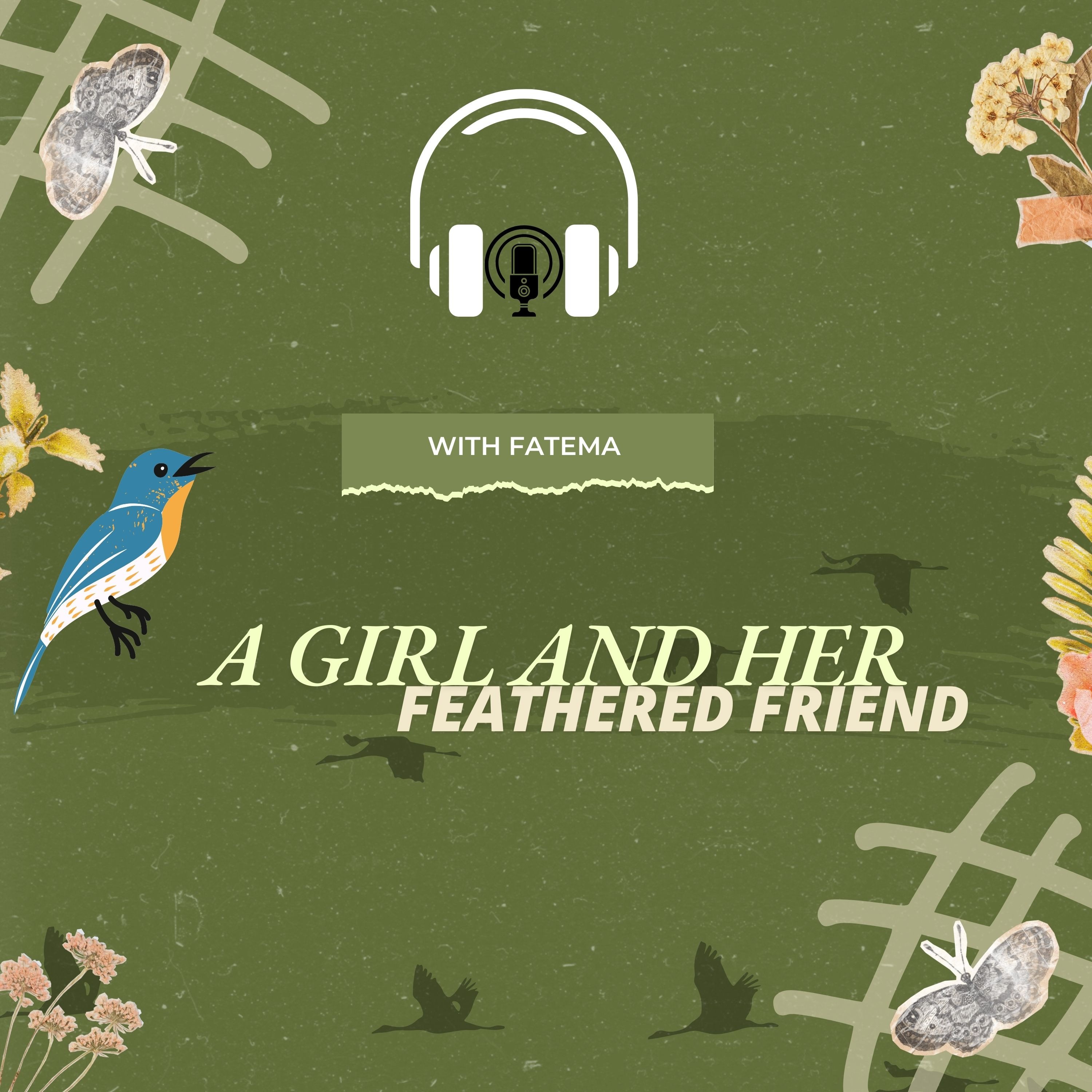  LET US KNOW ABOUT "A GIRLS AND HER FEATHERED FRIEND"
