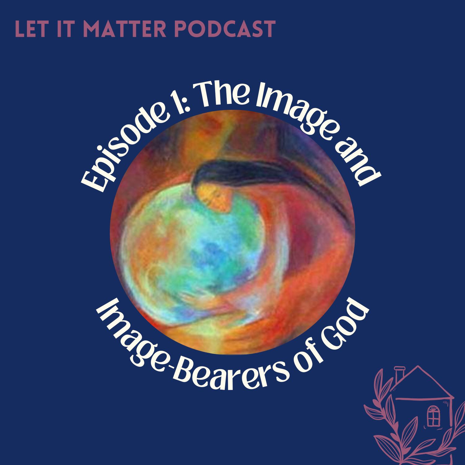 Let It Matter Podcast