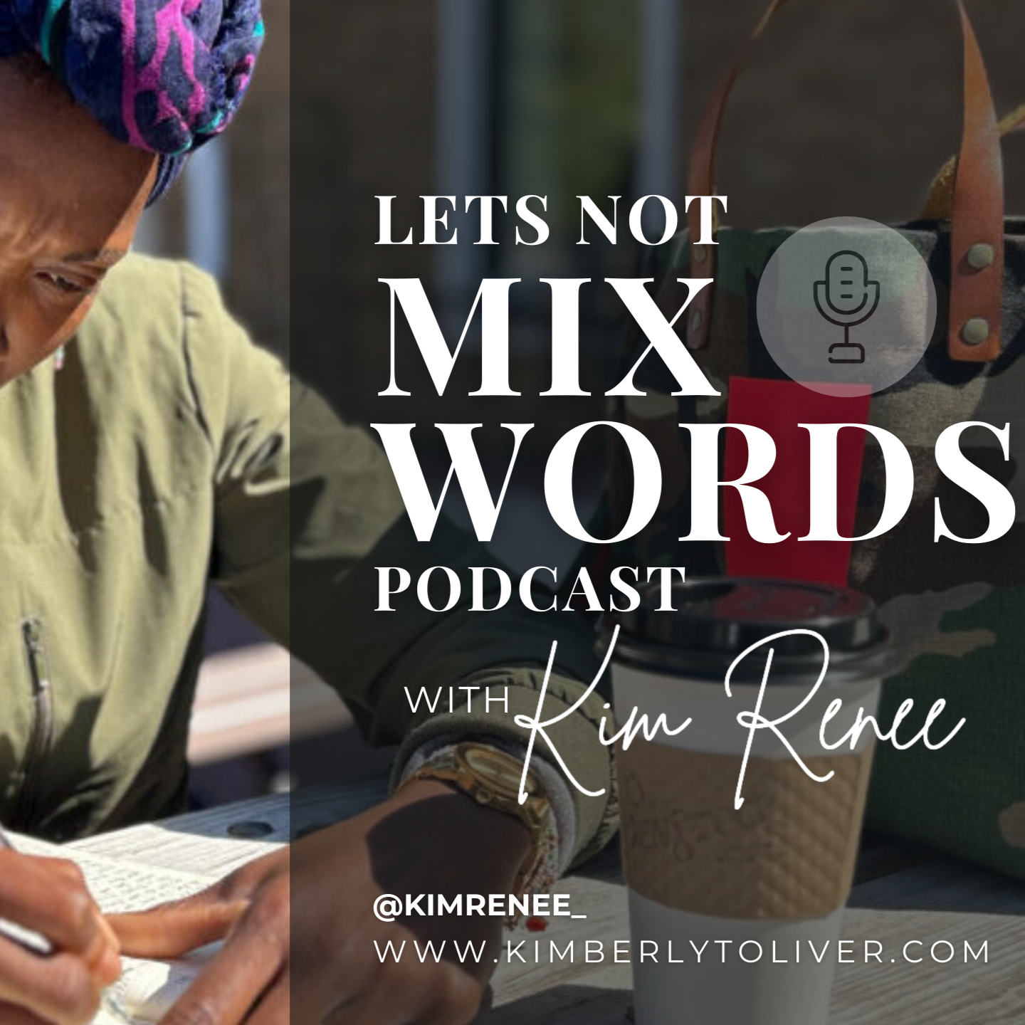 Let's Not Mix Words with Kim Renee