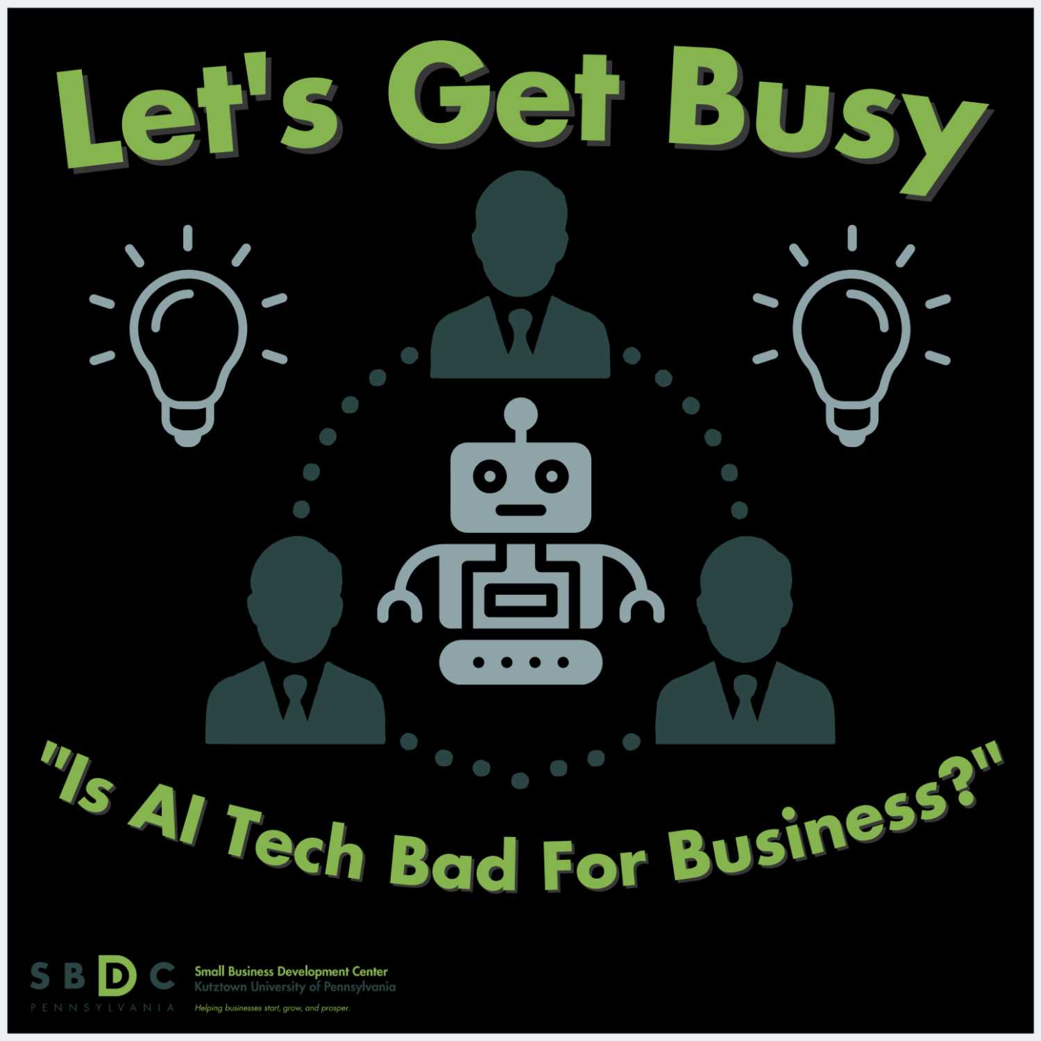 Kutztown SBDC Presents: Let\'s Get Busy