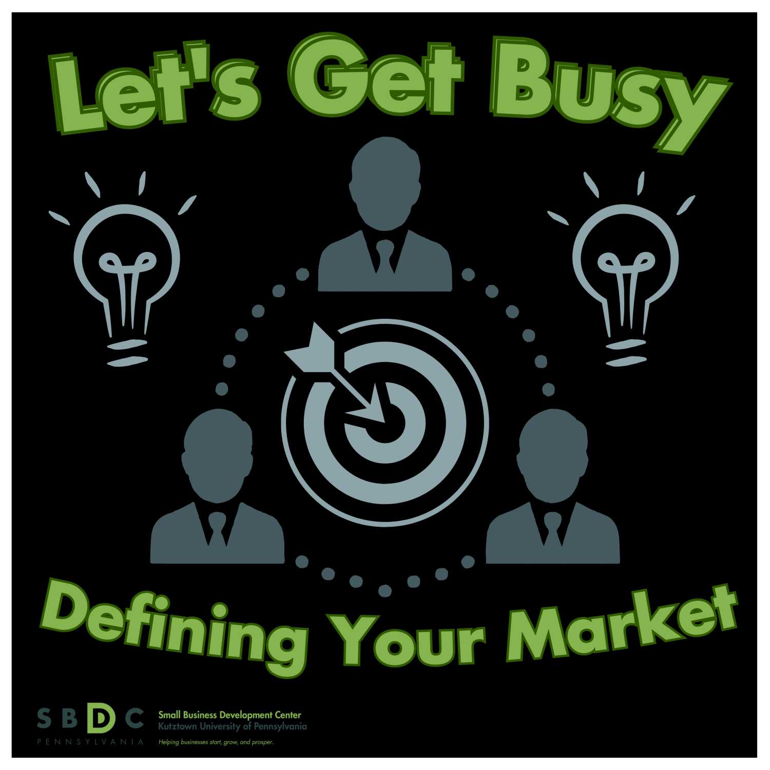 Kutztown SBDC Presents: Let\'s Get Busy